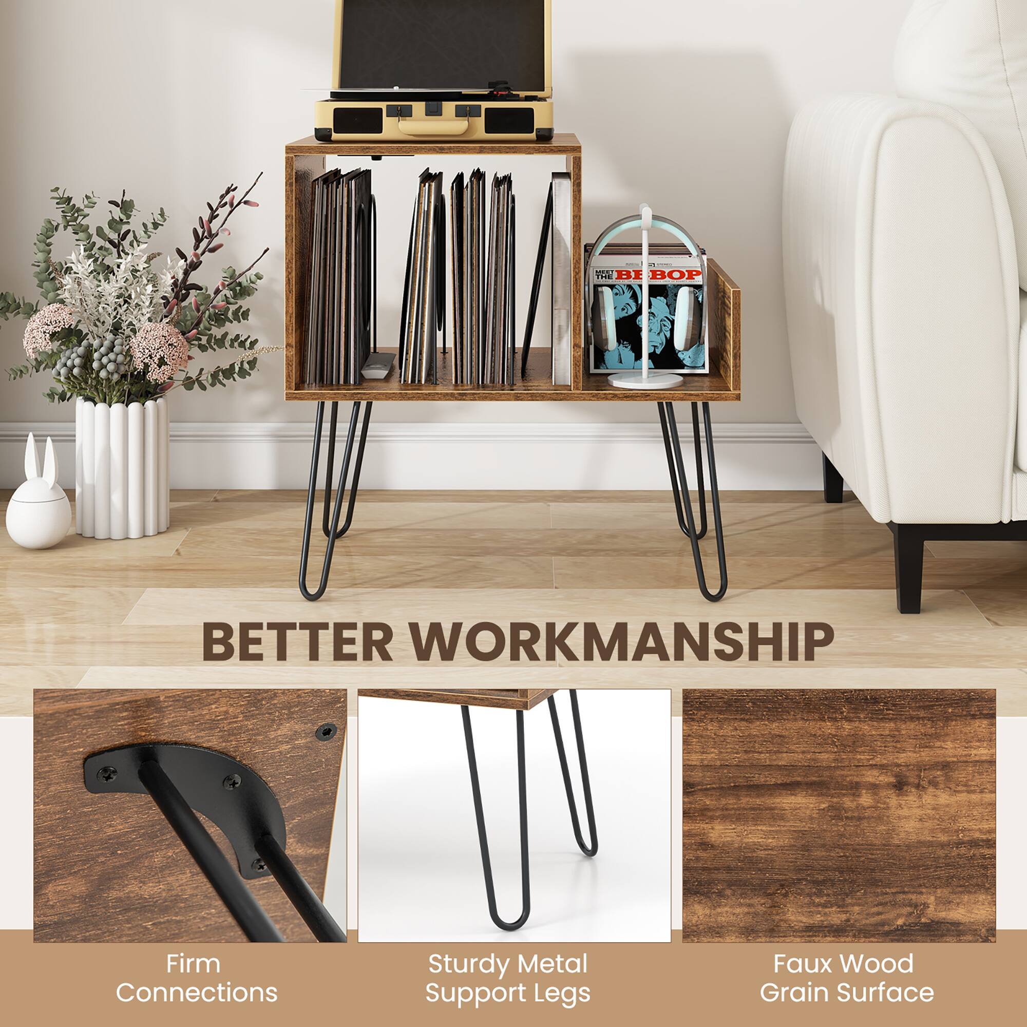- BETTER WORKMANSHIP
- Firm Connections
- Sturdy Metal Support Legs
- Faux Wood Grain Surface