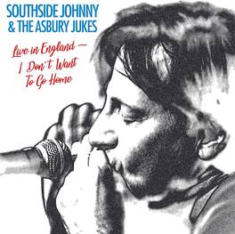 Southside Johnny and the Asbury Jukes - I Don't Wanna Go Home: Live - VINYL LP