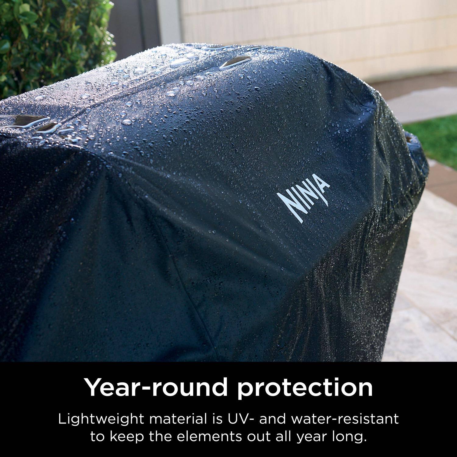NINJA Year-round protection Lightweight material is UV- and water-resistant to keep the elements out all year long.