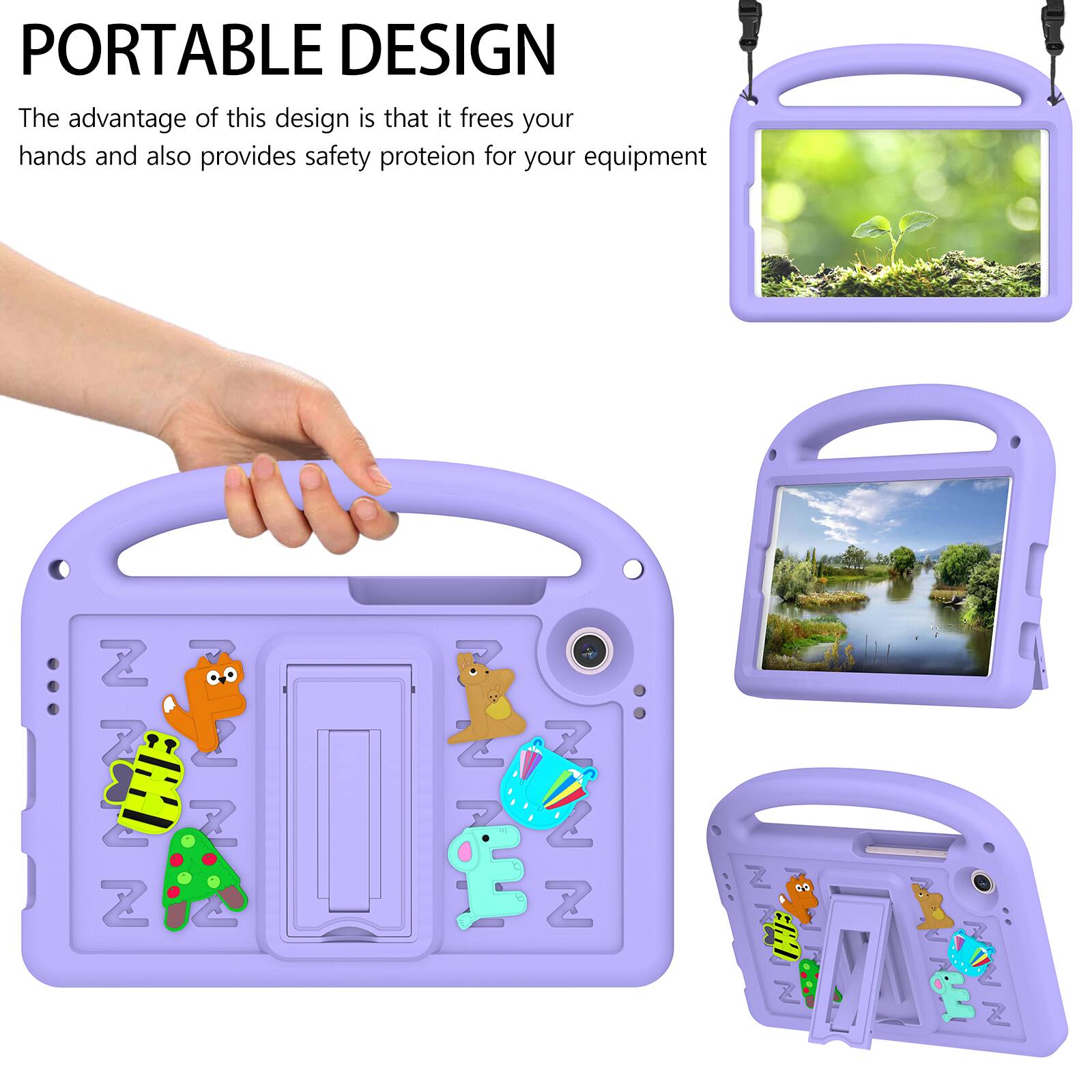 PORTABLE DESIGN  
The advantage of this design is that it frees your hands and also provides safety protection for your equipment