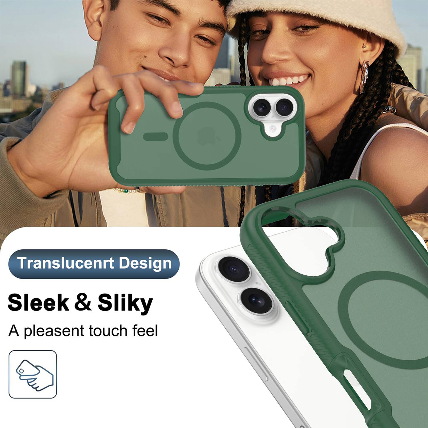 Translucent Design  
Sleek & Silky  
A pleasant touch feel