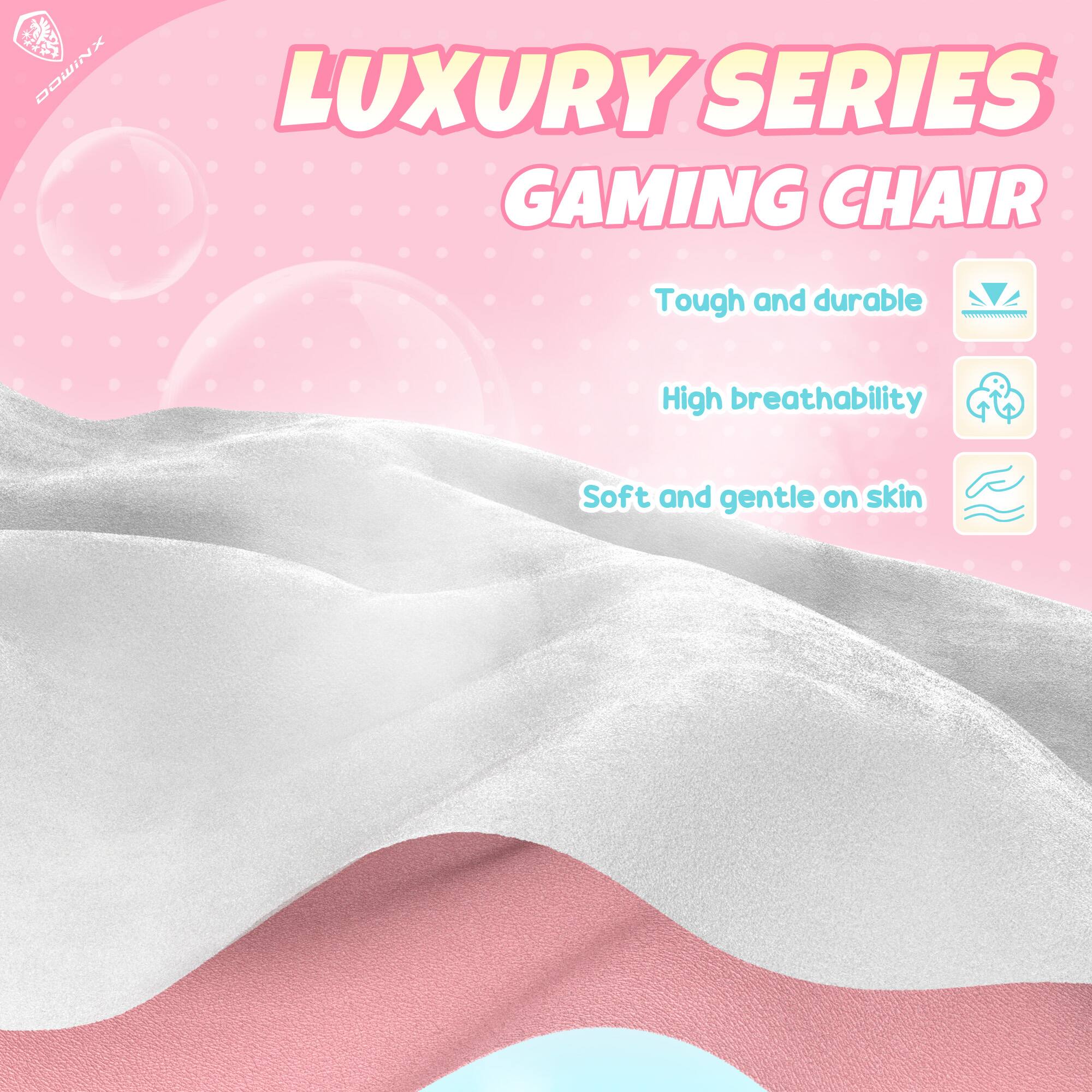LUXURY SERIES GAMING CHAIR

- Tough and durable
- High breathability
- Soft and gentle on skin