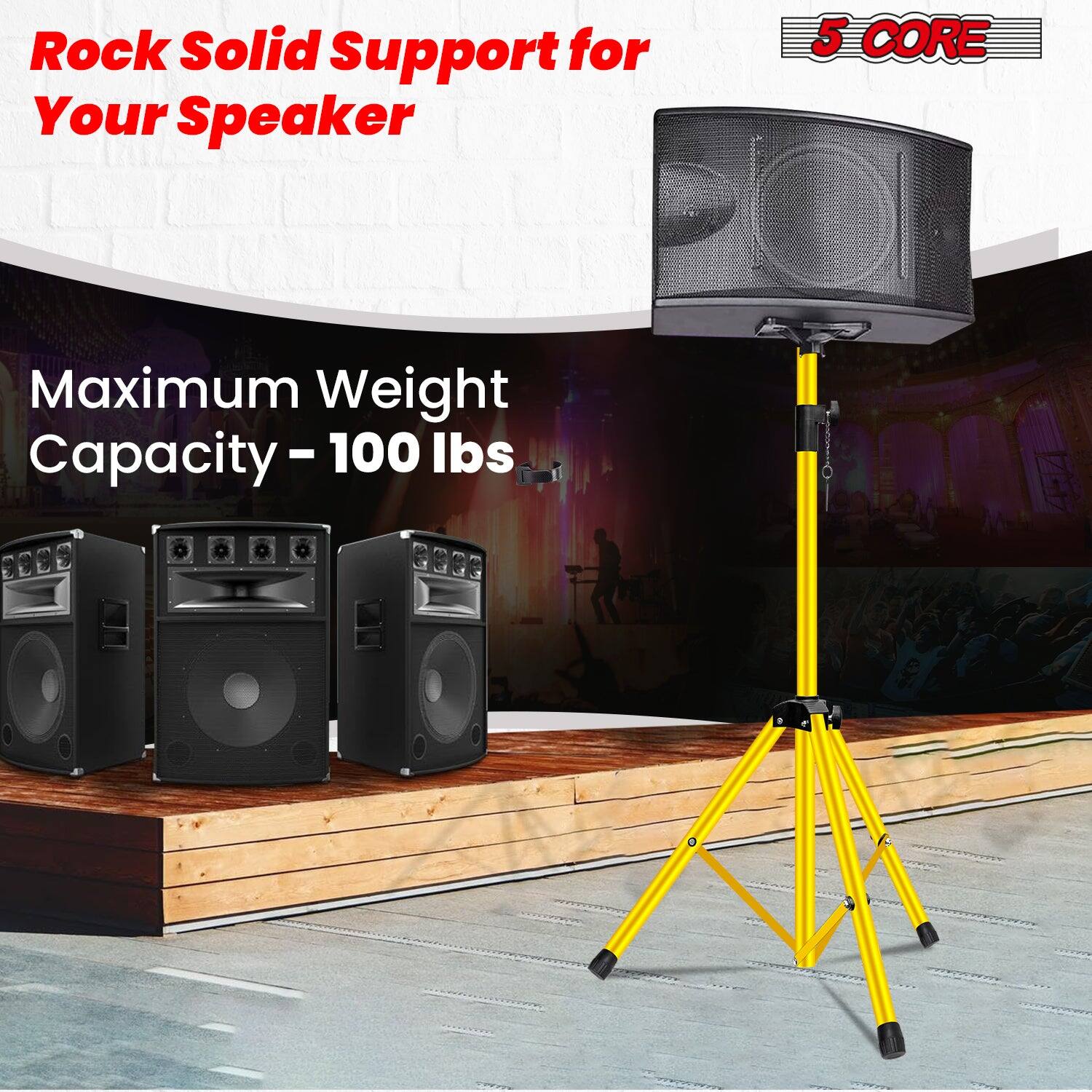 Rock Solid Support for Your Speaker

5 CORE

Maximum Weight Capacity: 10 - 100 lbs