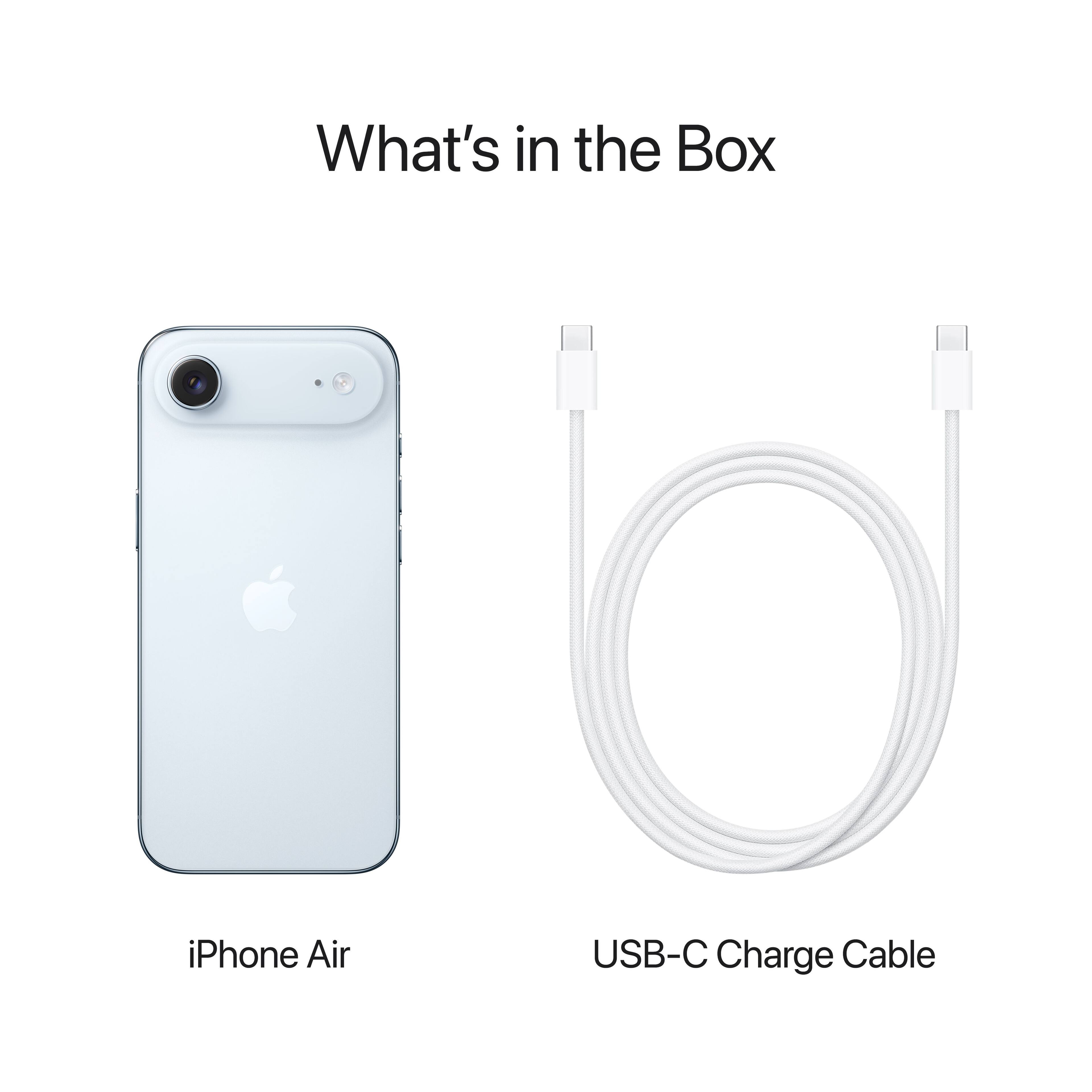 What's in the Box

iPhone Air

USB-C Charge Cable