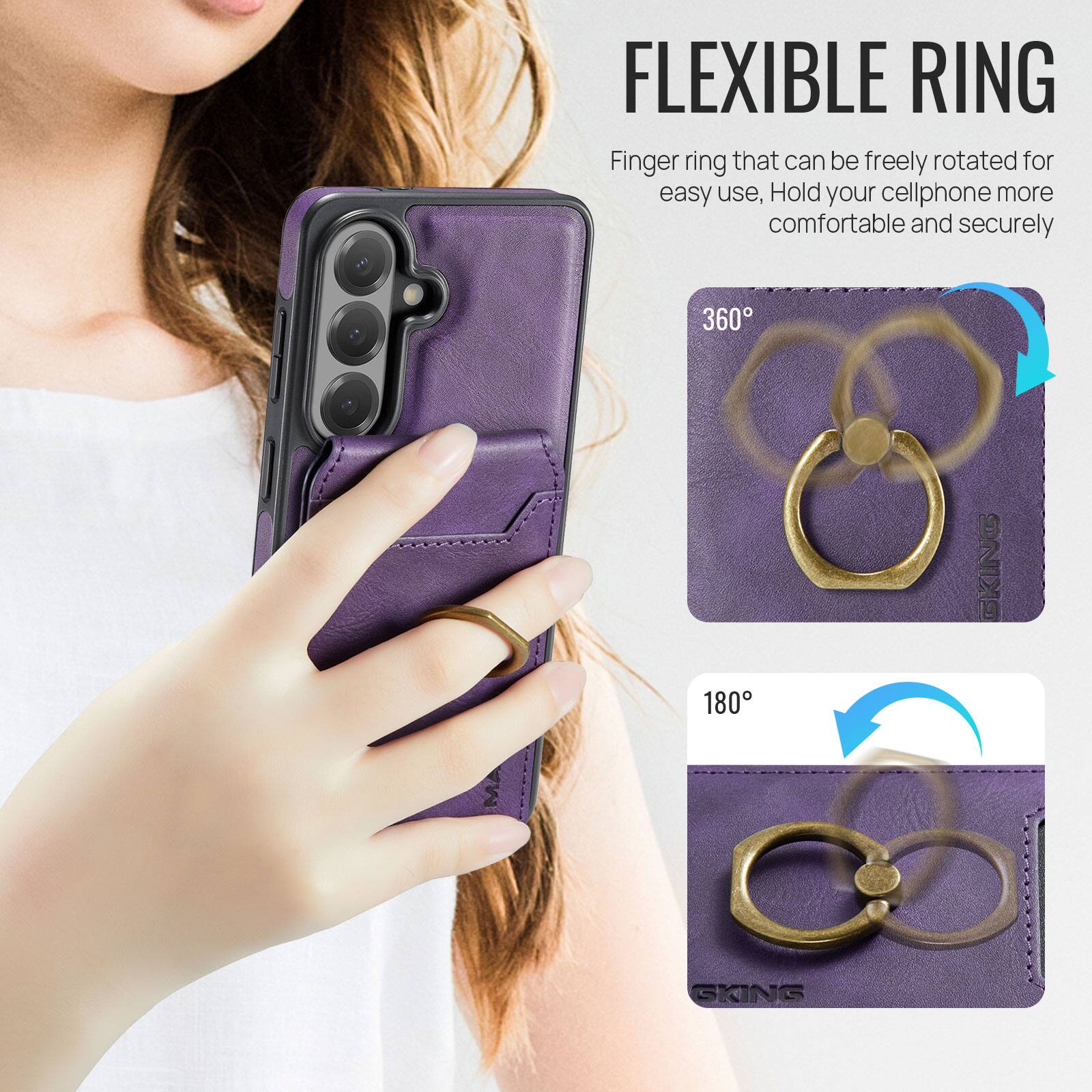 FLEXIBLE RING

Finger ring that can be freely rotated for easy use, Hold your cellphone more comfortable and securely

360°

180°