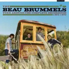 The Beau Brummels - Turn Around: The Complete Recordings 1964-1970 - 8CD Clamshell Box Set - COMPACT DISCS