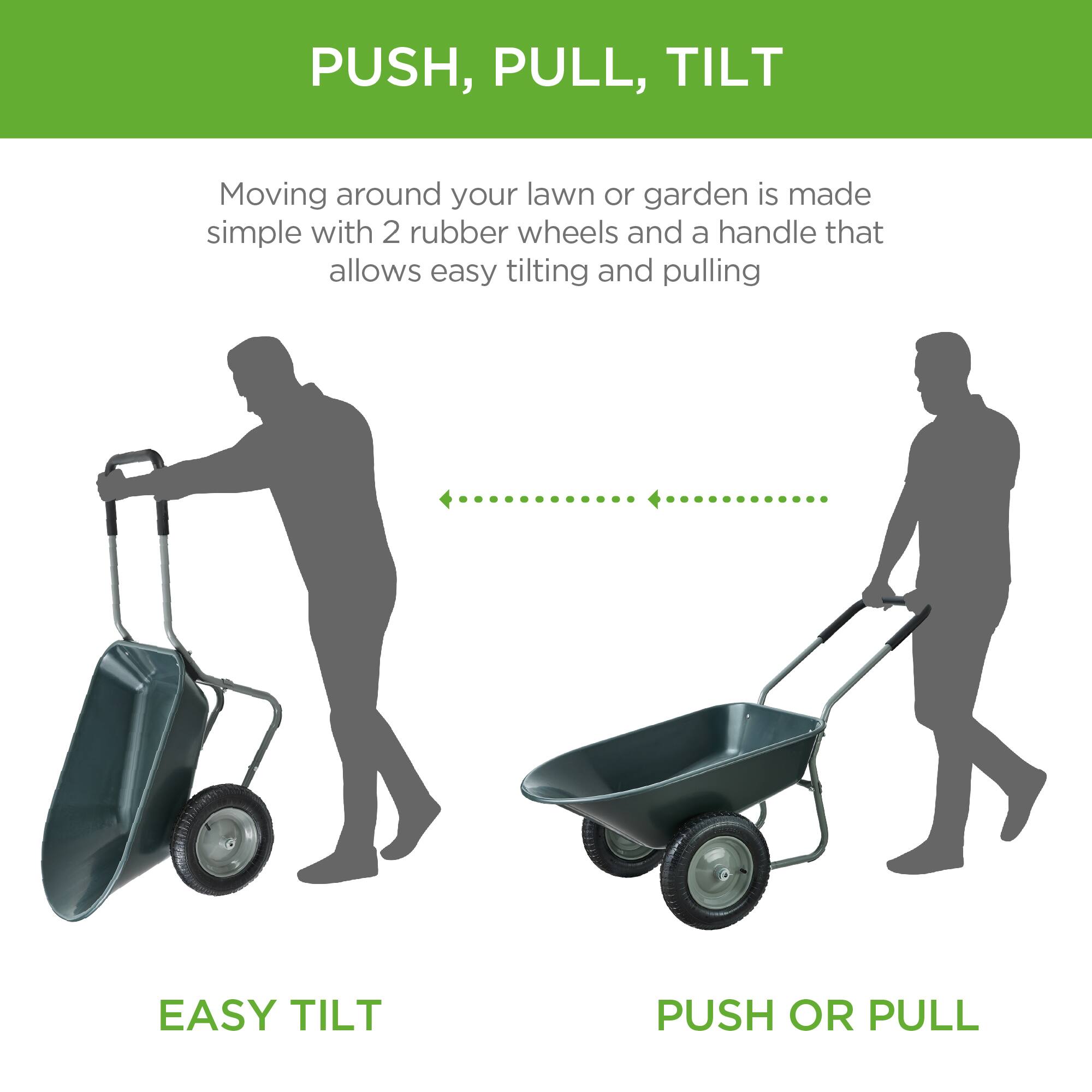 PUSH, PULL, TILT

Moving around your lawn or garden is made simple with 2 rubber wheels and a handle that allows easy tilting and pulling

EASY TILT

PUSH OR PULL
