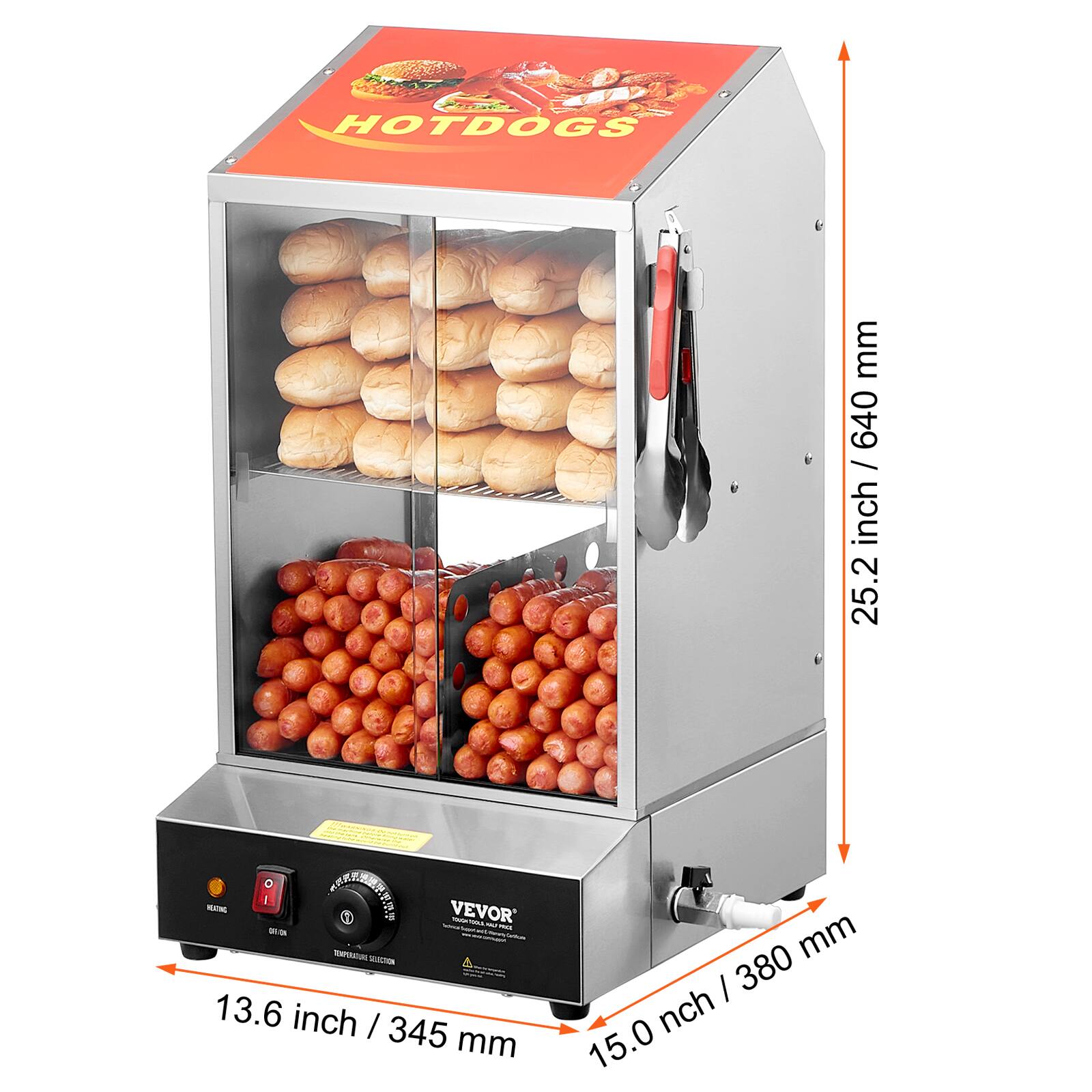 HOTDOGS

mm 640 / inch / 640 25.2 inch

A O  MATING VEVOR TODOLS NO no ON TEMPERATURE SELECTION 13.6 inch I 345 mm

380 mm / 15.0 inch