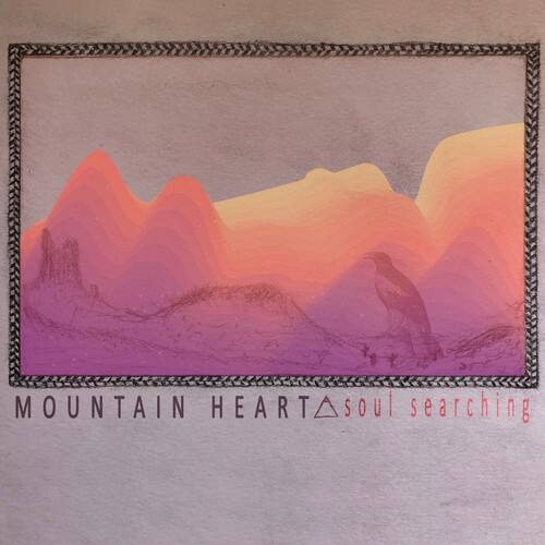 MOUNTAIN HEART  
soul searching