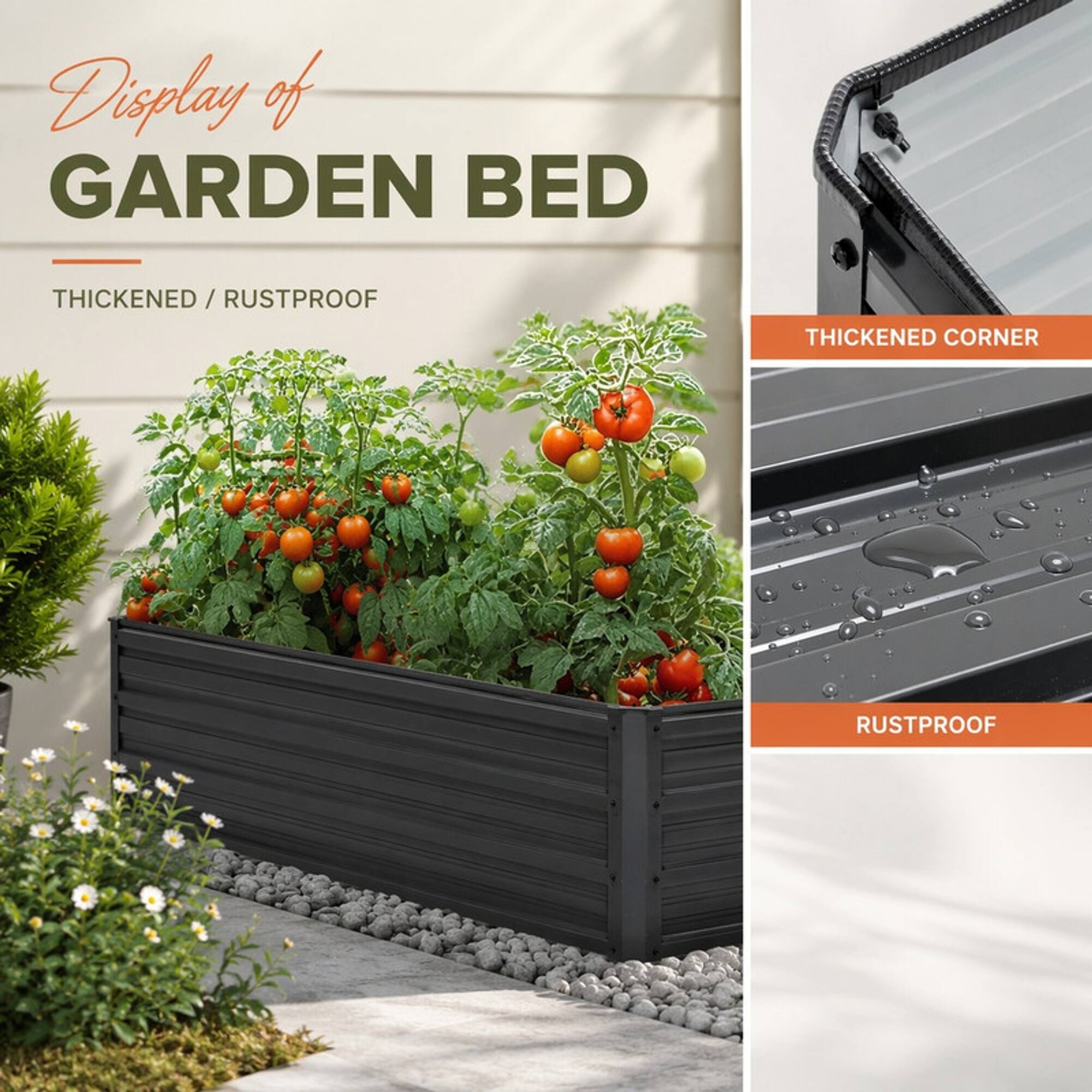 Display of GARDEN BED  
THICKENED / RUSTPROOF  
THICKENED CORNER  
RUSTPROOF