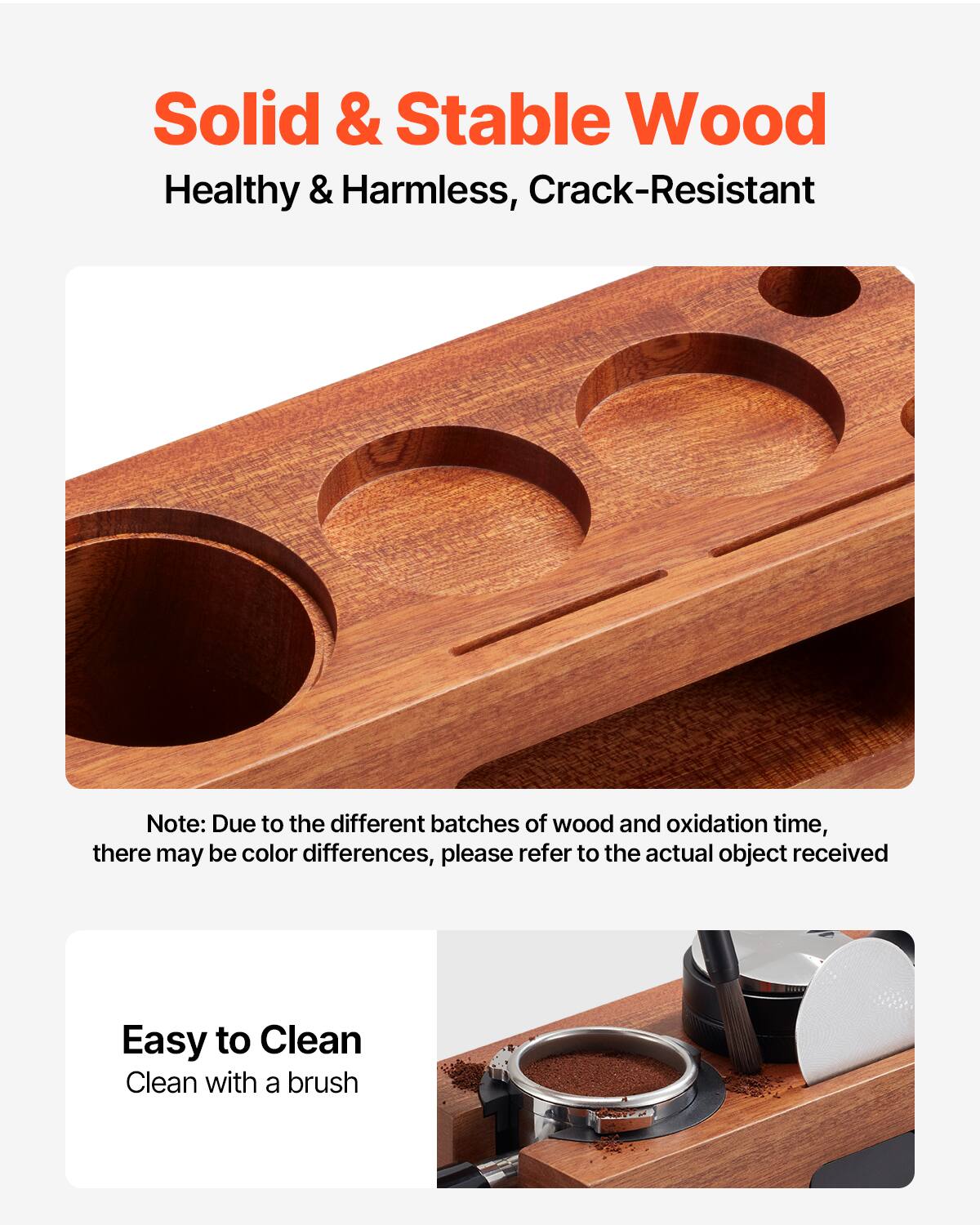 Solid & Stable Wood  
Healthy & Harmless, Crack-Resistant  

Note: Due to the different batches of wood and oxidation time, there may be color differences, please refer to the actual object received  

Easy to Clean  
Clean with a brush