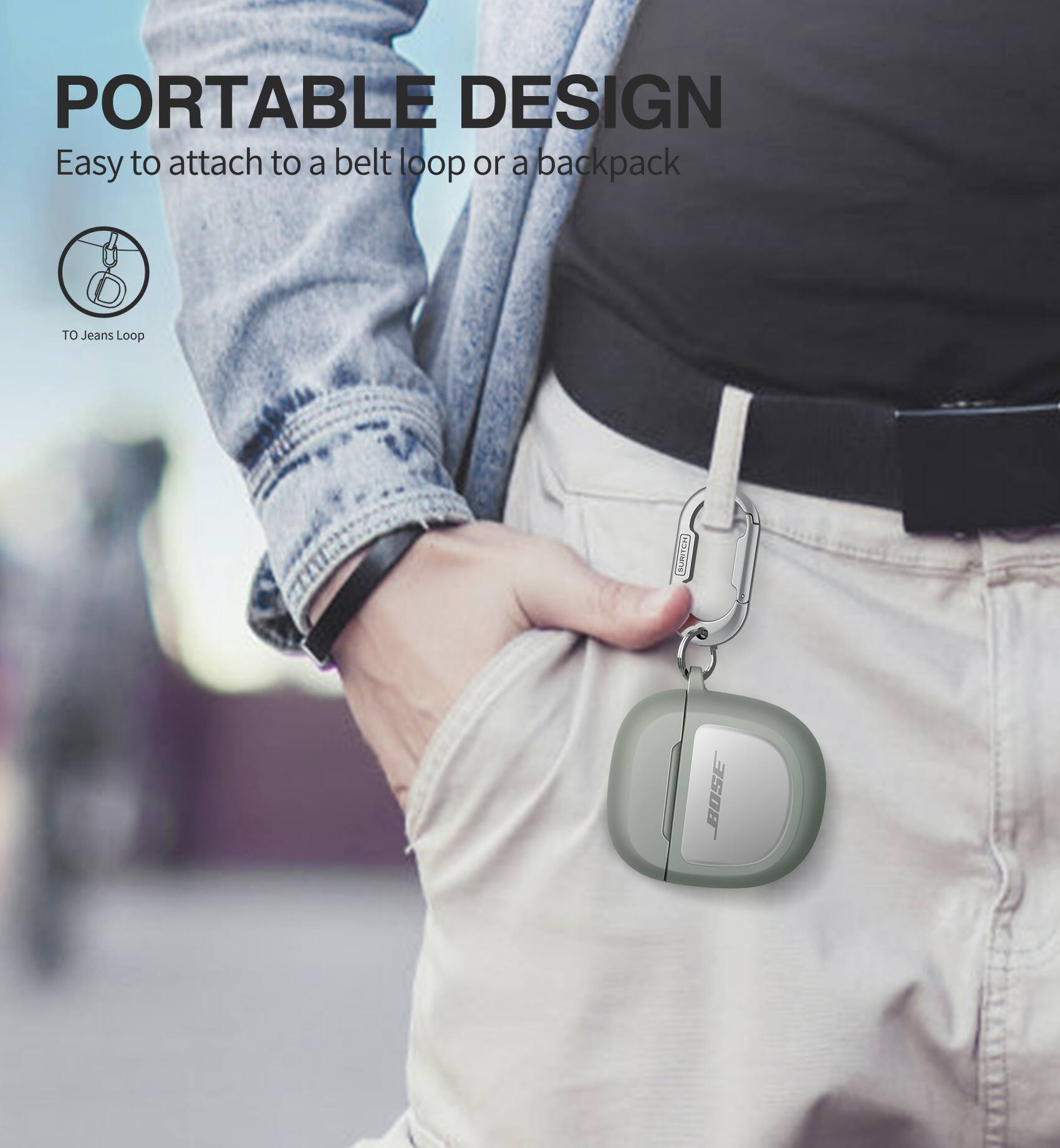 PORTABLE DESIGN  
Easy to attach to a belt loop or a backpack  
TO Jeans Loop