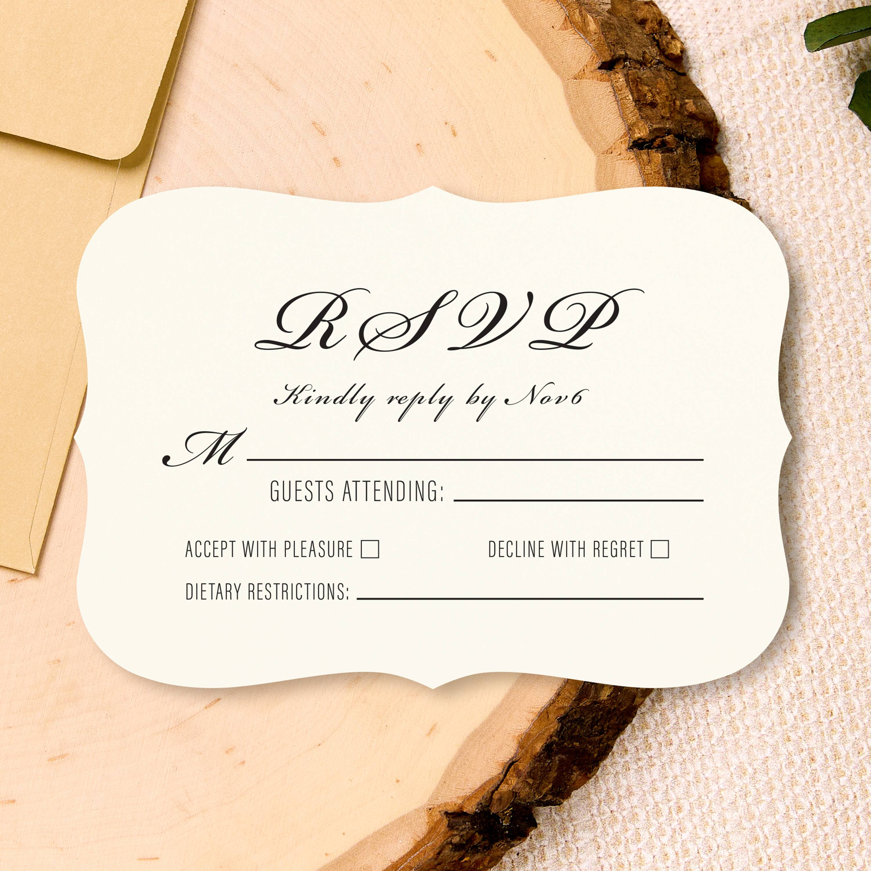 RSVP  
Kindly reply by Nov 6  

M  

GUESTS ATTENDING:  
[ ] ACCEPT WITH PLEASURE  
[ ] DECLINE WITH REGRET  

DIETARY RESTRICTIONS: