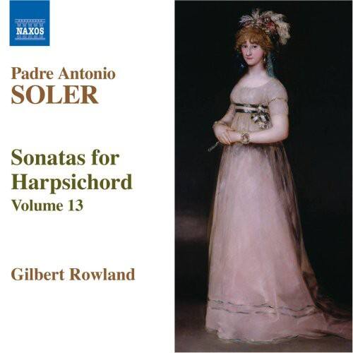 Padre Antonio SOLER  
Sonatas for Harpsichord  
Volume 13  

Gilbert Rowland  

NAXOS