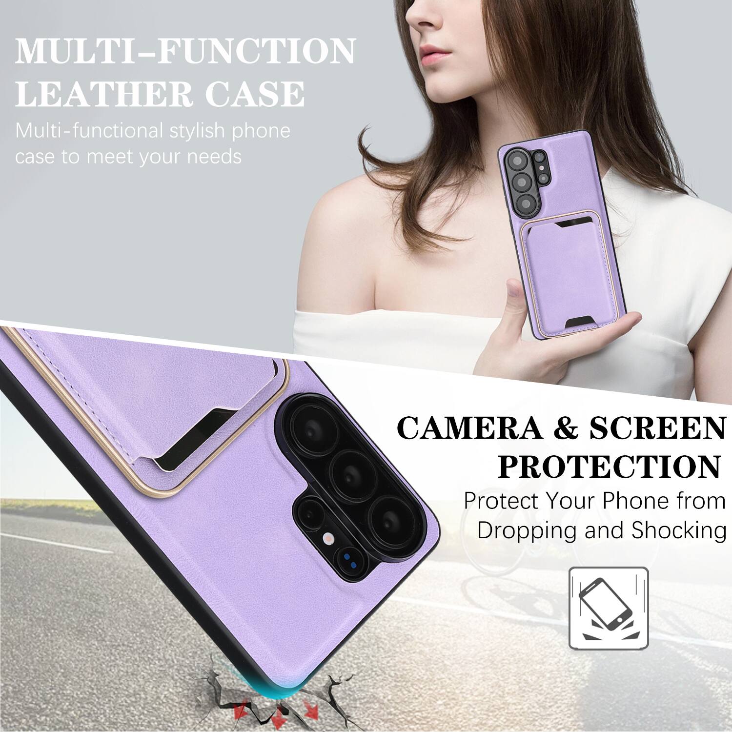 MULTI-FUNCTION LEATHER CASE  
Multi-functional stylish phone case to meet your needs  

CAMERA & SCREEN PROTECTION  
Protect Your Phone from Dropping and Shocking