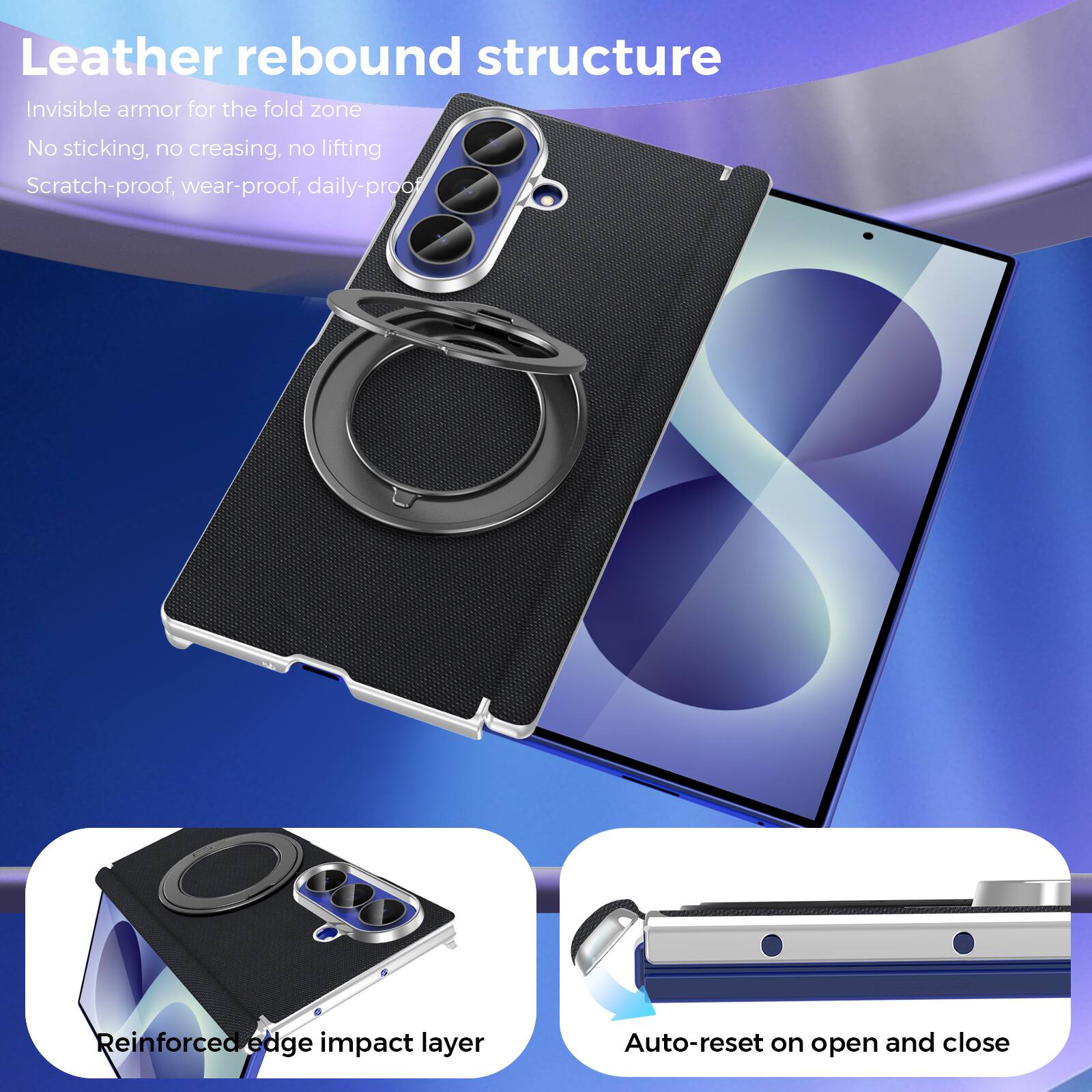 Leather rebound structure  
Invisible armor for the fold zone  
No sticking, no creasing, no lifting  
Scratch-proof, wear-proof, daily-proof  

Reinforced edge impact layer  
Auto-reset on open and close