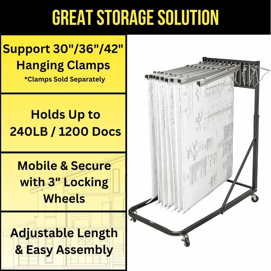 GREAT STORAGE SOLUTION

Support 30"/36"/42" Hanging Clamps *Clamps Sold Separately

Holds Up to 240LB / 1200 Docs

Mobile & Secure with 3" Locking Wheels

Adjustable Length & Easy Assembly