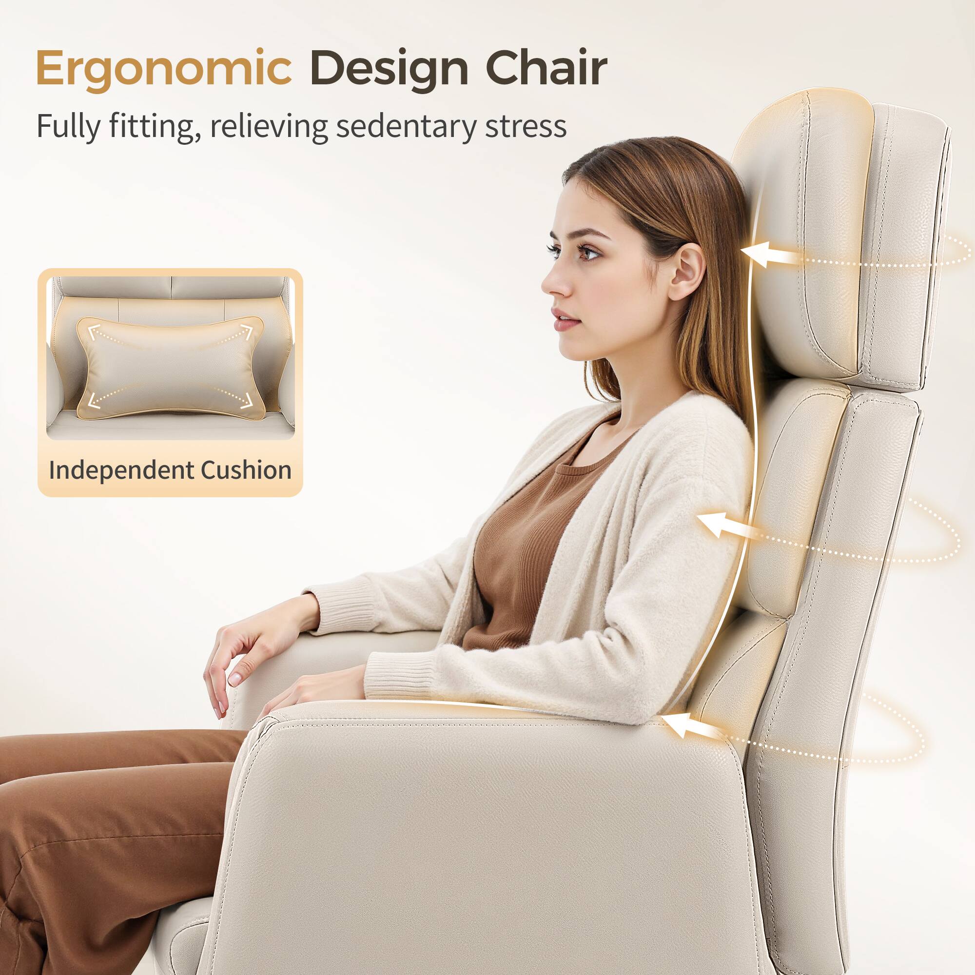Ergonomic Design Chair  
Fully fitting, relieving sedentary stress  

Independent Cushion