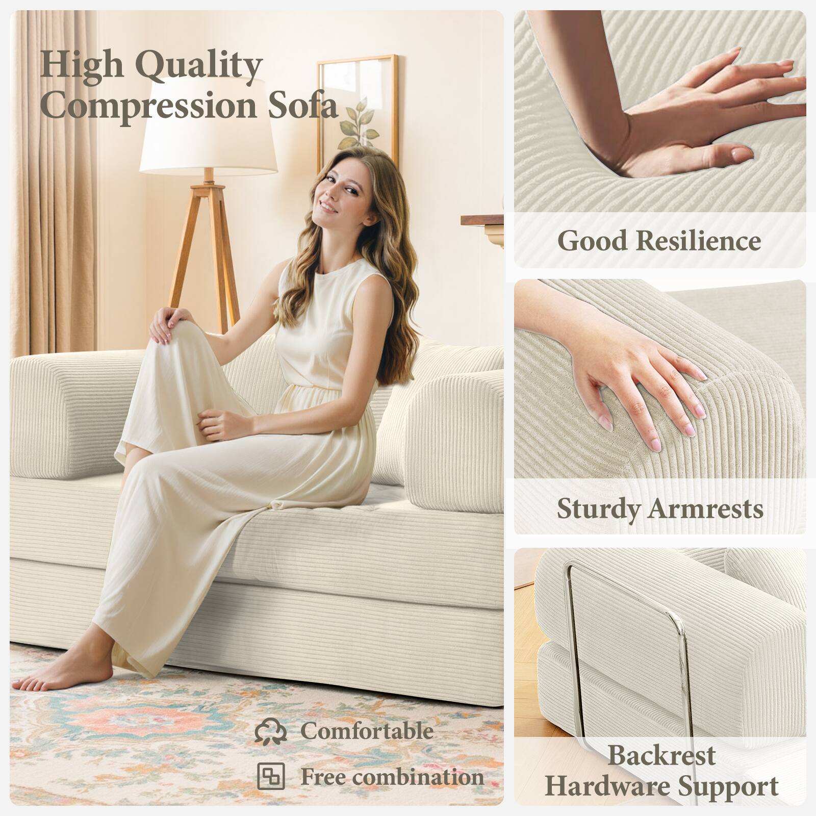 High Quality Compression Sofa
Good Resilience
Sturdy Armrests
Comfortable
Free combination
Backrest Hardware Support