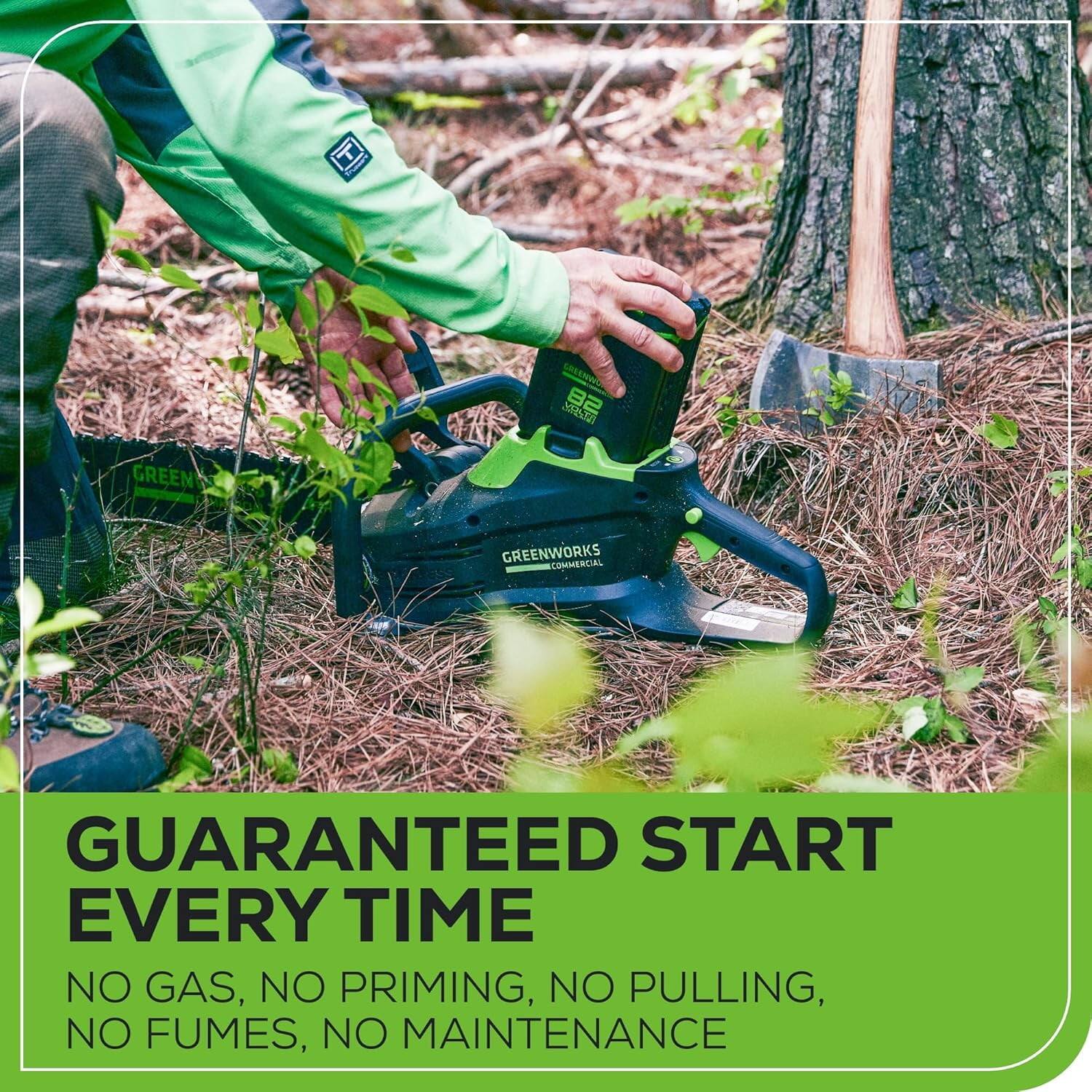 GREENWORKS COMMERCIAL  
GUARANTEED START EVERY TIME  
NO GAS, NO PRIMING, NO PULLING, NO FUMES, NO MAINTENANCE