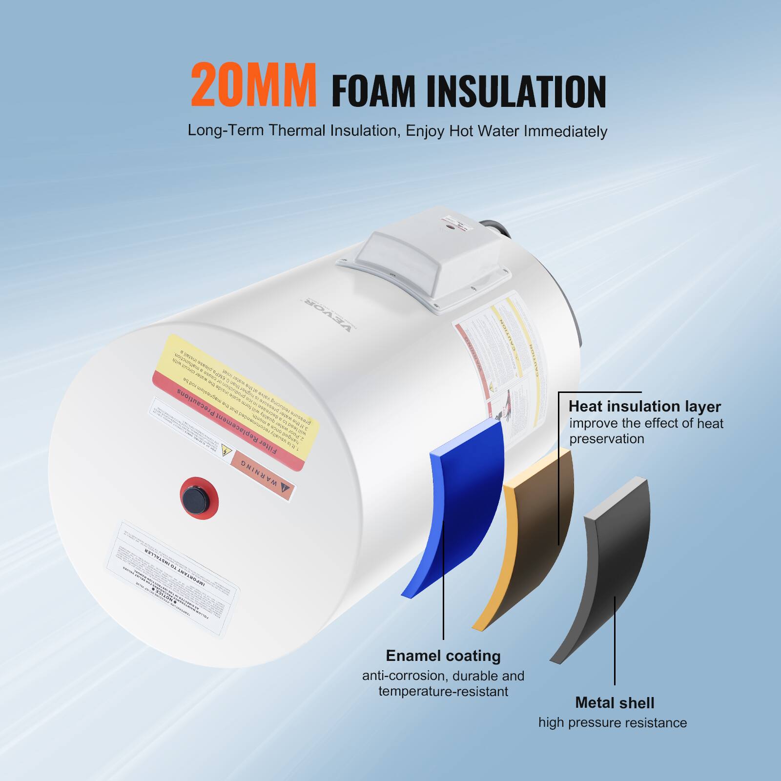20MM FOAM INSULATION  
Long-Term Thermal Insulation, Enjoy Hot Water Immediately

2019 WING IS VIV we JAKER recautions SIMSE d Replacement 2010 added Filter WARNING

Heat insulation layer improve the effect of heat preservation

INSTALLER RF IMPORTANT NOTICE

Enamel coating anti-corrosion, durable and temperature-resistant Metal shell high pressure resistance