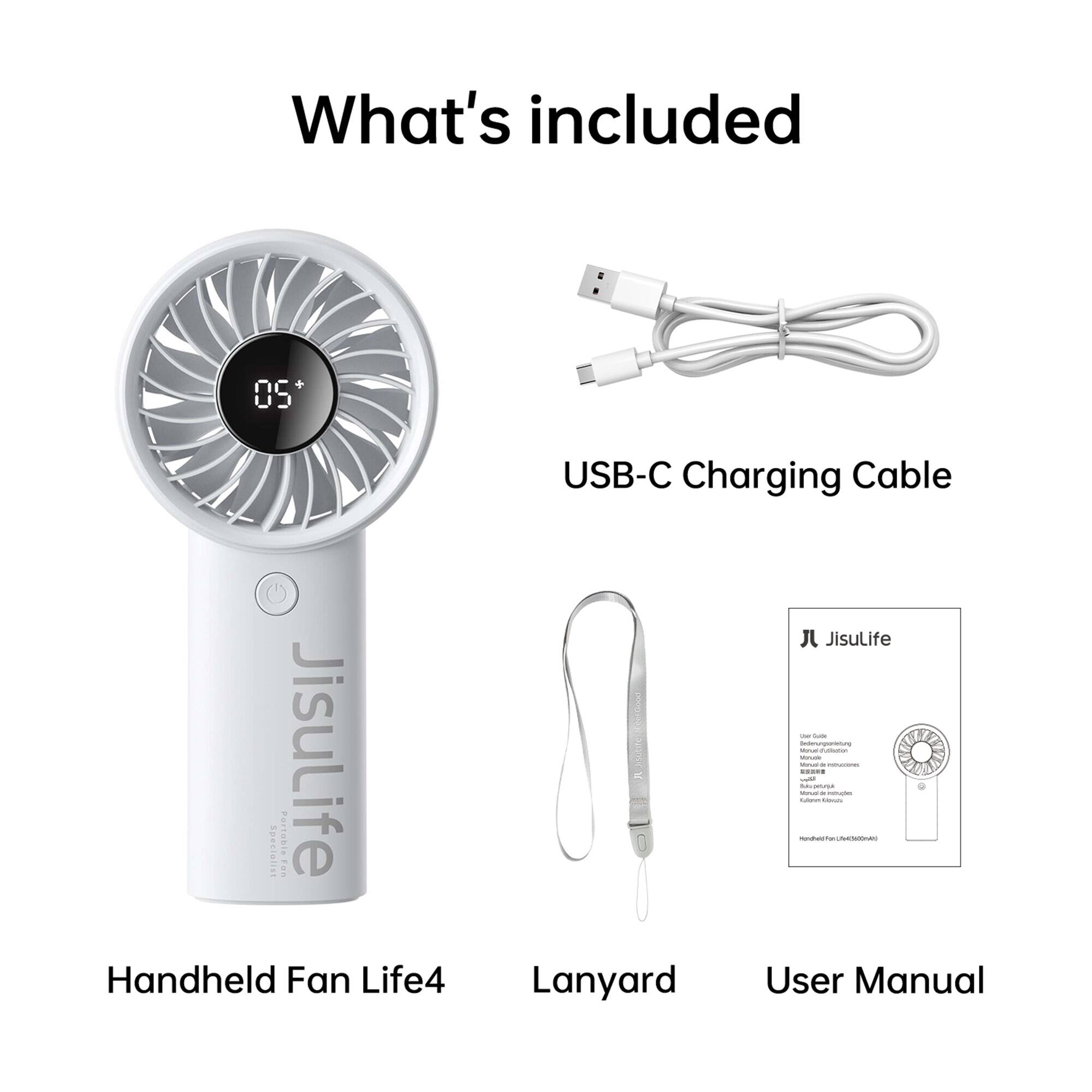 What's included

- USB-C Charging Cable
- Handheld Fan Life4
- Lanyard
- User Manual