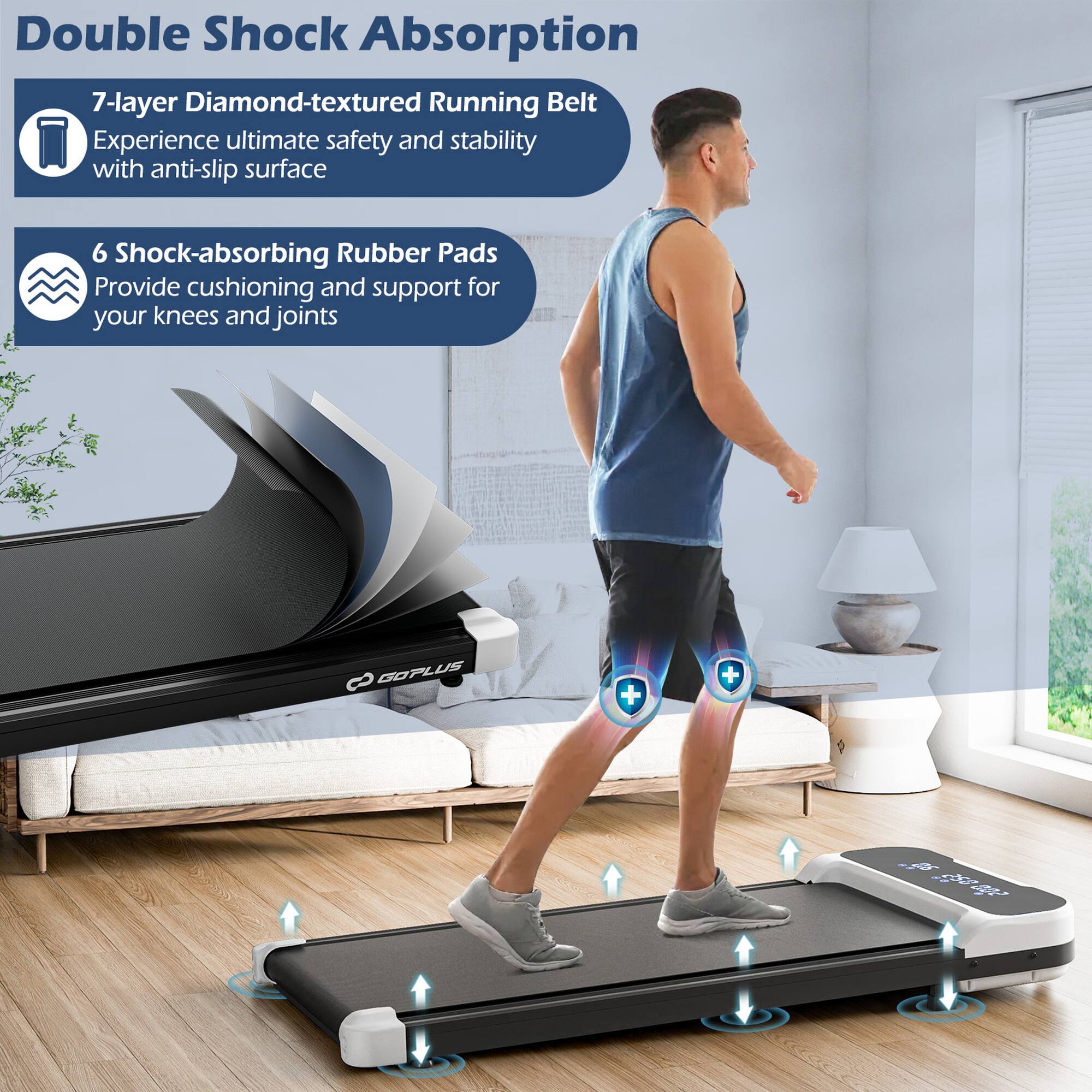 Double Shock Absorption

7-layer Diamond-textured Running Belt
Experience ultimate safety and stability with anti-slip surface

6 Shock-absorbing Rubber Pads
Provide cushioning and support for your knees and joints