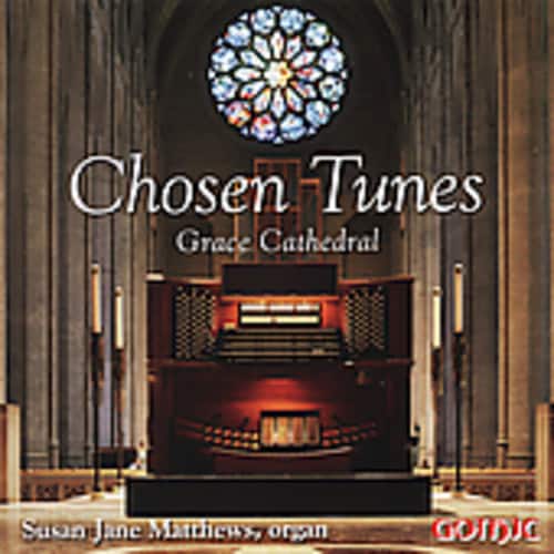 Susan Matthews - Chosen Tunes: Grace Cathedral  - COMPACT DISCS