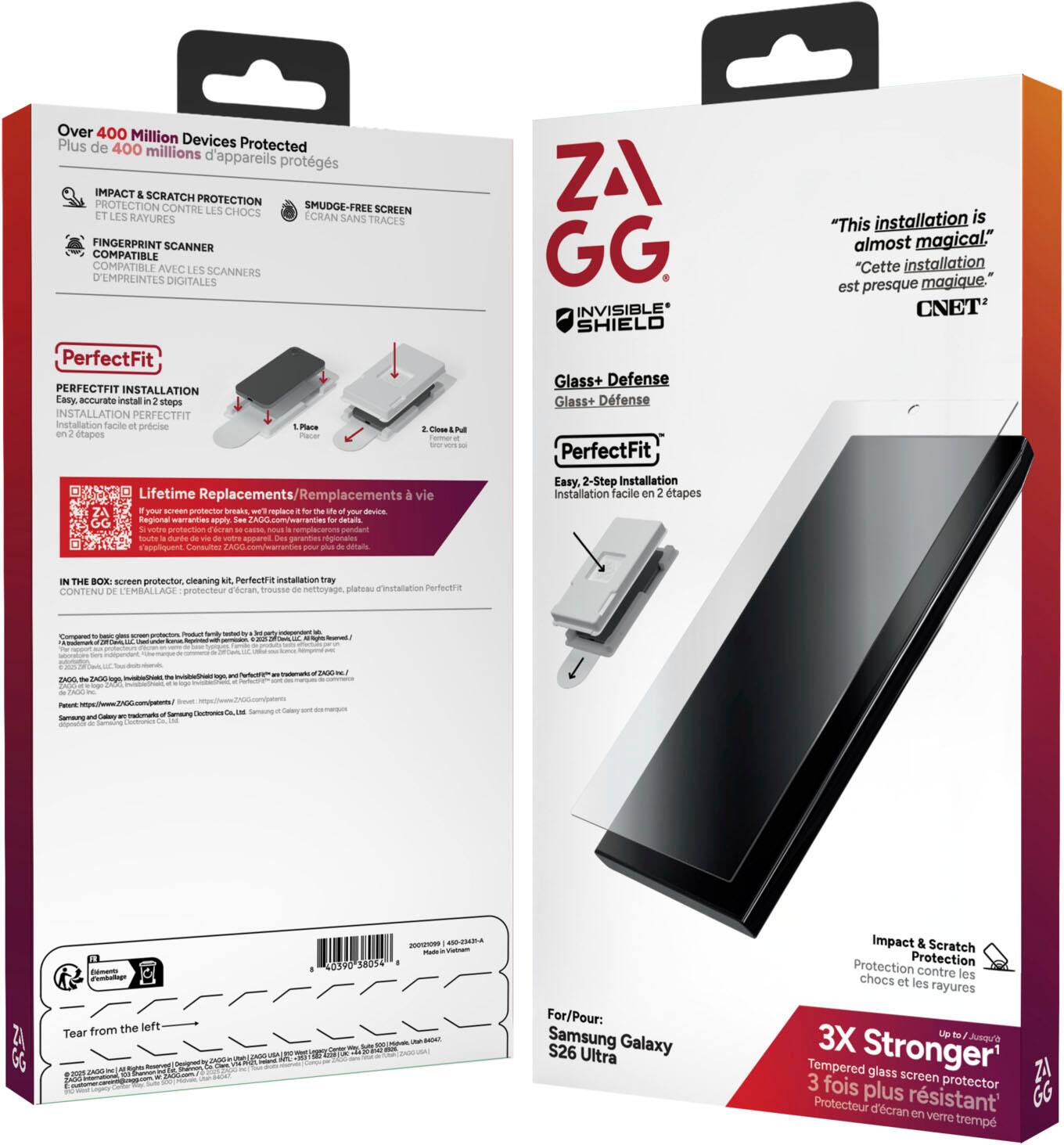 Over 400 Million Devices Protected  
Plus de 400 millions d'appareils protégés  

IMPACT & SCRATCH PROTECTION  
PROTECTION CONTRE LES CHOCS ET LES RAYURES  

SMUDGE-FREE SCREEN  
ÉCRAN SANS TRACES  

FINGERPRINT SCANNER COMPATIBLE  
COMPATIBLE AVEC SCANNERS D'EMPREINTES DIGITALES  

PerfectFit  
PERFECTFIT INSTALLATION  
Easy, accurate install in 2 steps  
INSTALLATION FACILE ET PRÉCISE EN 2 ÉTAPES  

Lifetime Replacements/Remplacements à vie  

"This installation is almost magical"  
"Cette installation est presque magique."  
CNET  

IN THE BOX: screen protector, cleaning kit, PerfectFit installation tray  
CONTENU DE L'EMBALLAGE: protecteur d'écran, kit de nettoyage, plateau d'installation PerfectFit  

For/Pour: Samsung Galaxy S26 Ultra  

3X Stronger  
3 fois plus résistant  

ZA GG  
INVISIBLE SHIELD  
Glass+ Defense  
Glass+ Défense  

Easy, 2-Step Installation  
Installation facile en 2 étapes  

Tear from the left