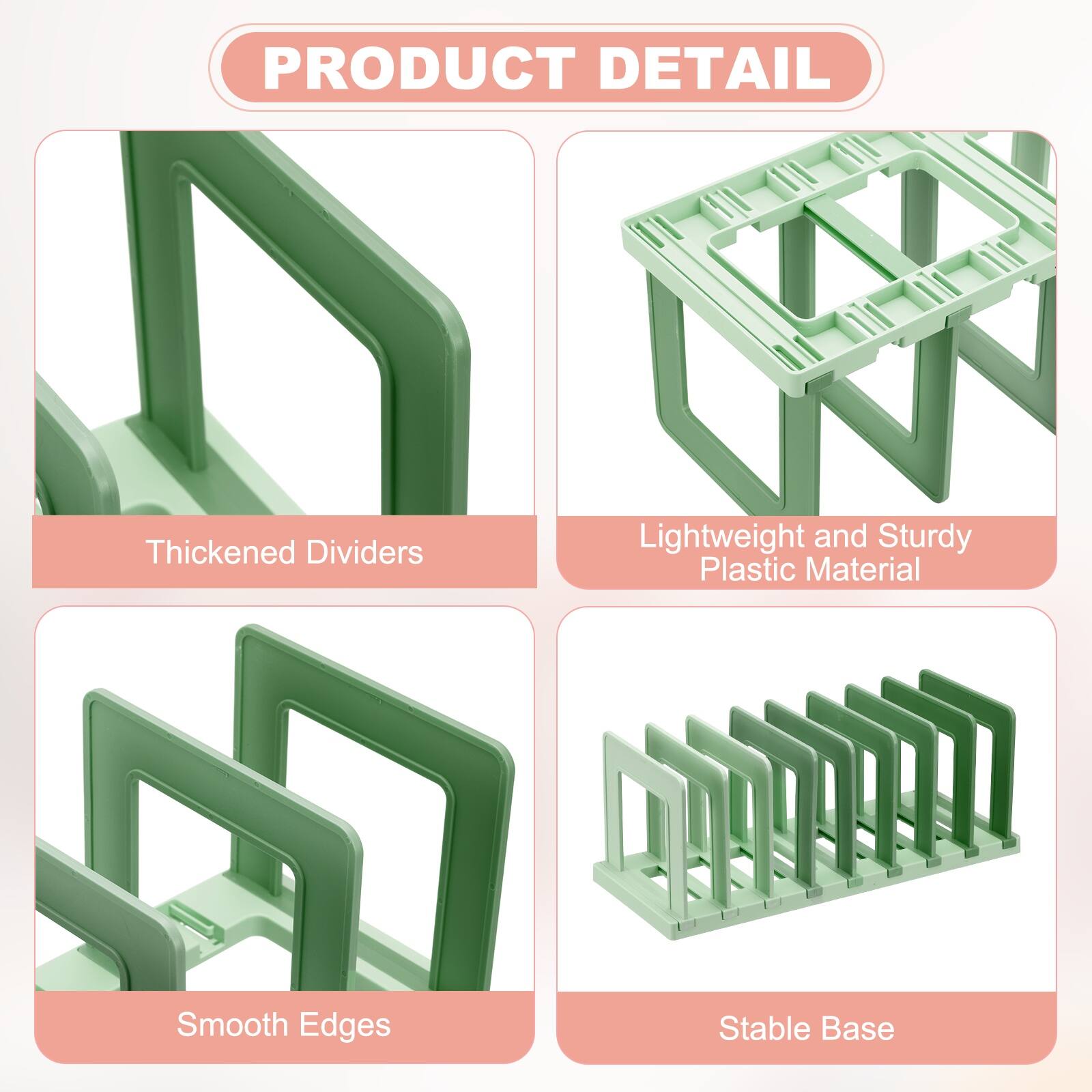 PRODUCT DETAIL

- Thickened Dividers
- Lightweight and Sturdy Plastic Material
- Smooth Edges
- Stable Base