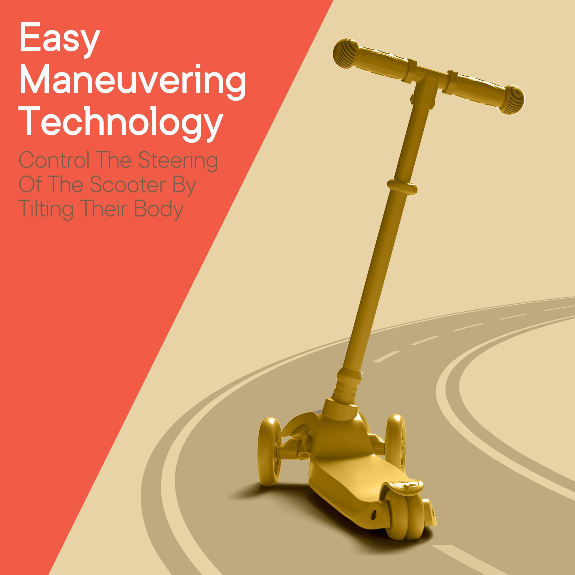 Easy Maneuvering Technology  
Control The Steering Of The Scooter By Tilting Their Body