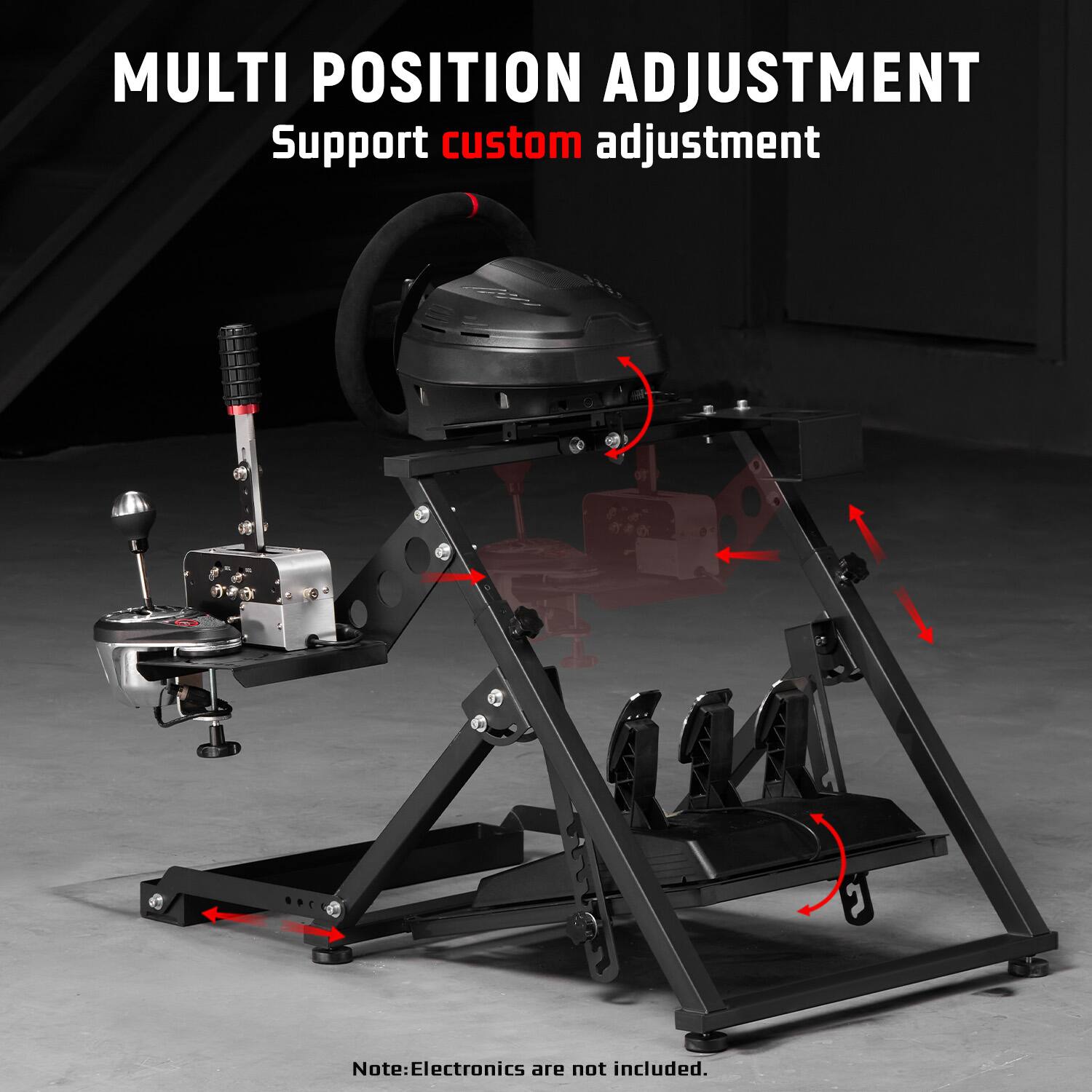 MULTI POSITION ADJUSTMENT  
Support custom adjustment  

Note: Electronics are not included.