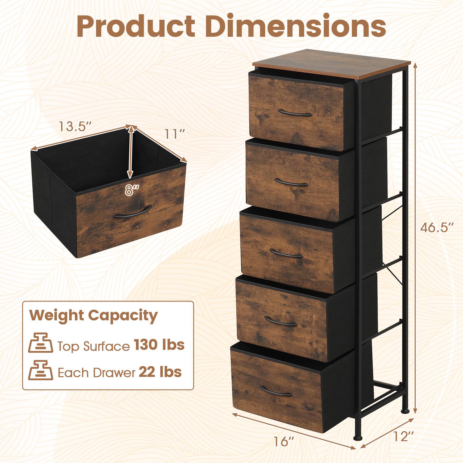 Product Dimensions
13.5"
11"
8"
46.5"
16"
12"

Weight Capacity
Top Surface 130 lbs
Each Drawer 22 lbs