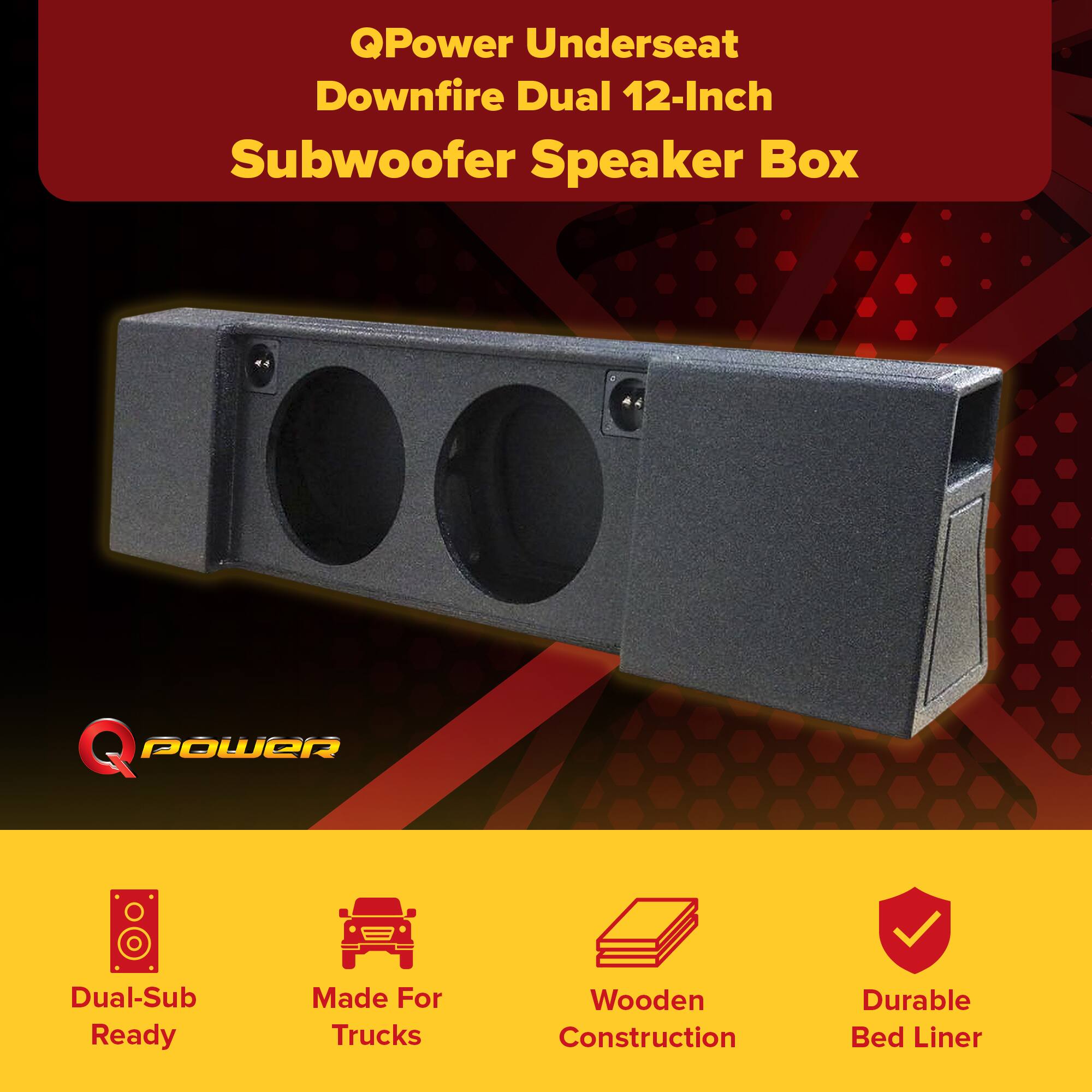QPower Underseat Downfire Dual 12-Inch Subwoofer Speaker Box

- Dual-Sub Ready
- Made For Trucks
- Wooden Construction
- Durable Bed Liner