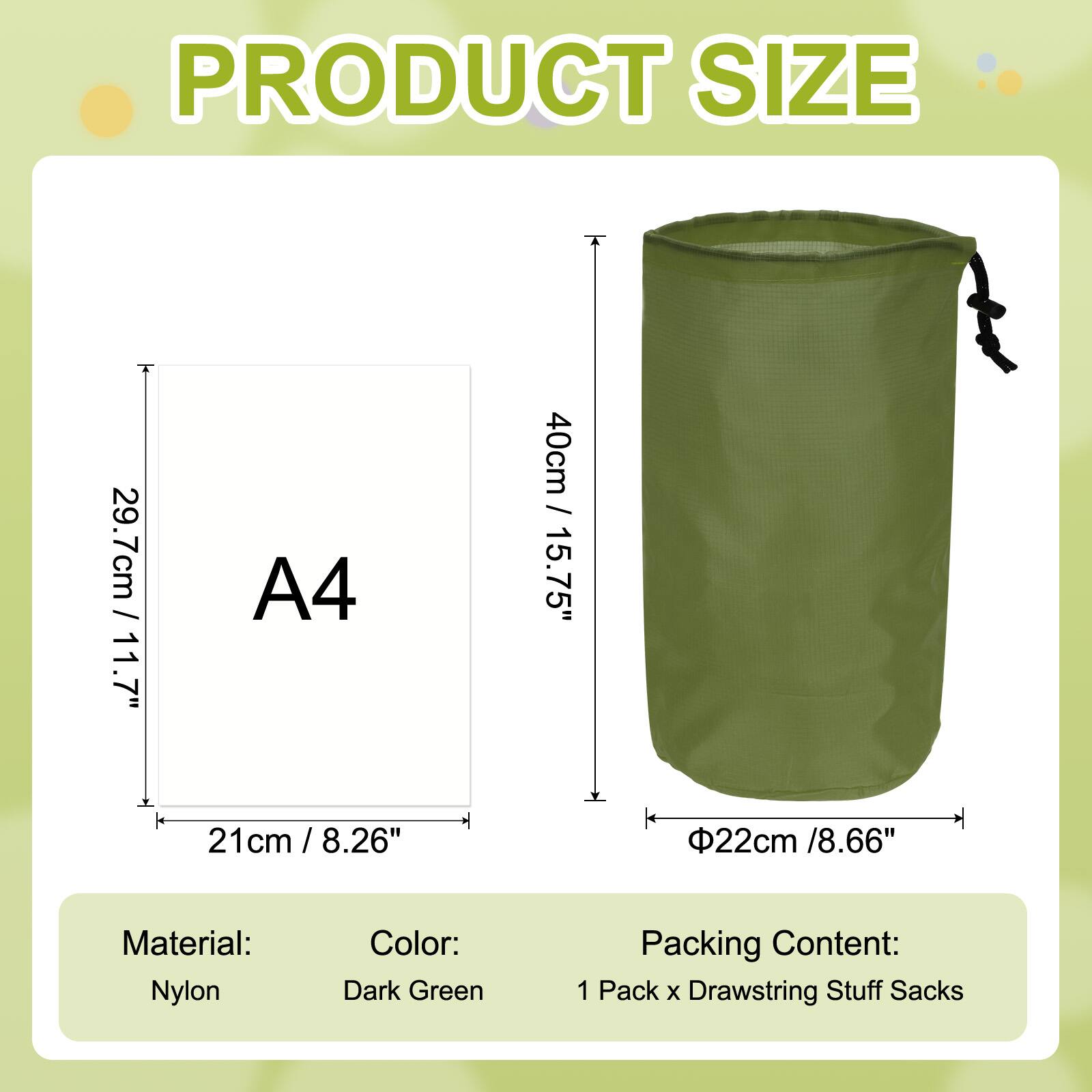 PRODUCT SIZE

A4  
29.7cm / 11.7"  
21cm / 8.26"  

40cm / 15.75"  
Φ22cm / 8.66"  

Material: Nylon  
Color: Dark Green  

Packing Content:  
1 Pack x Drawstring Stuff Sacks