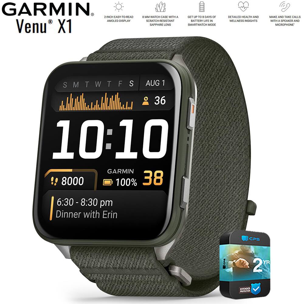 GARMIN
Venu X1
- 2-INCH EASY-TO-READ AMOLED DISPLAY
- 8 MM WATCH CASE WITH A SCRATCH-RESISTANT SAPPHIRE LENS
- GET UP TO 8 DAYS OF BATTERY LIFE IN SMARTWATCH MODE
- DETAILED HEALTH AND WELLNESS INSIGHTS
- MAKE AND TAKE CALLS WITH A SPEAKER AND MICROPHONE
SMTWTFS
AUG 1
36
10:10
GARMIN
8000
100%
38
6:30 - 8:30 pm
Dinner with Erin
CPS
2 YR
