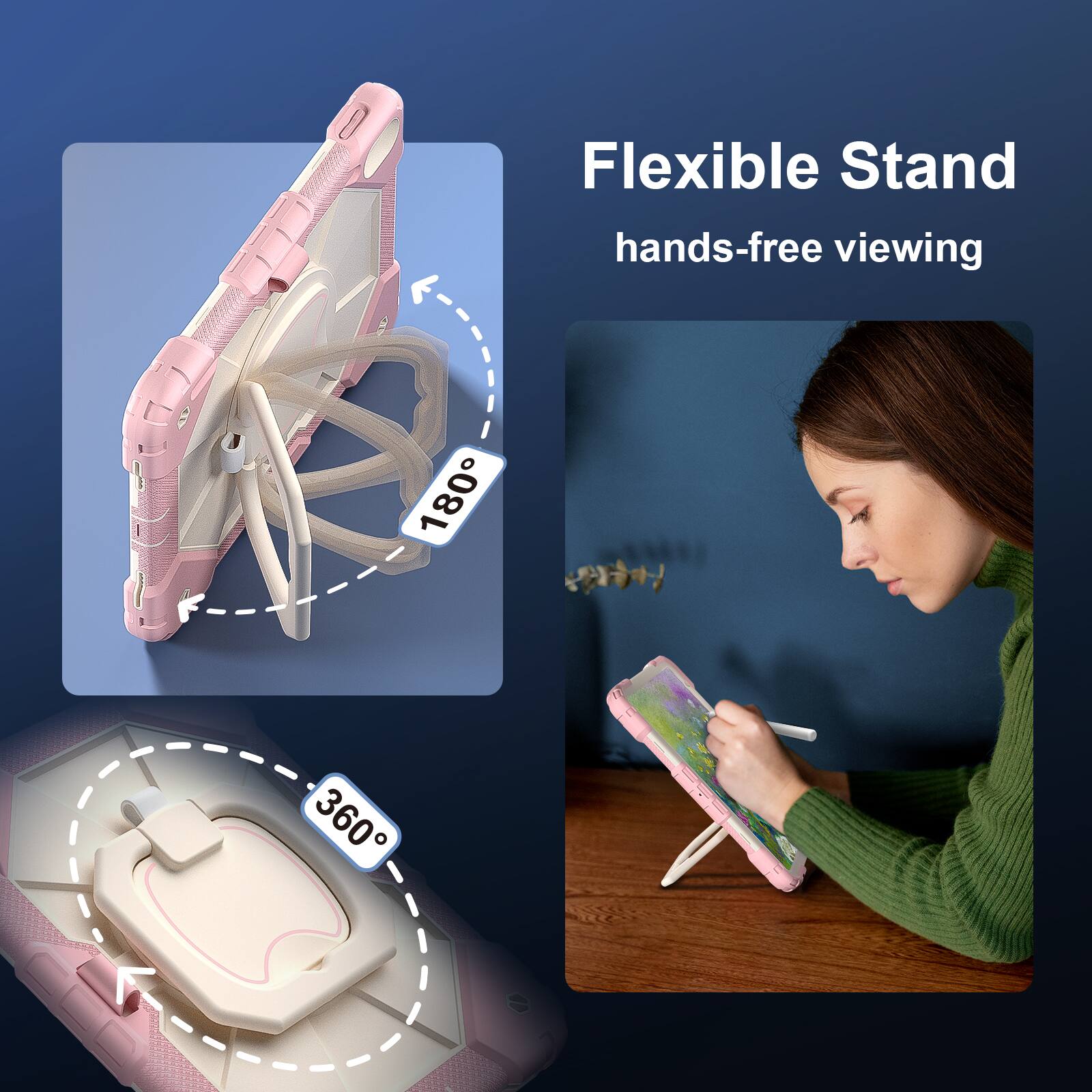 Flexible Stand  
hands-free viewing  
180°  
360°