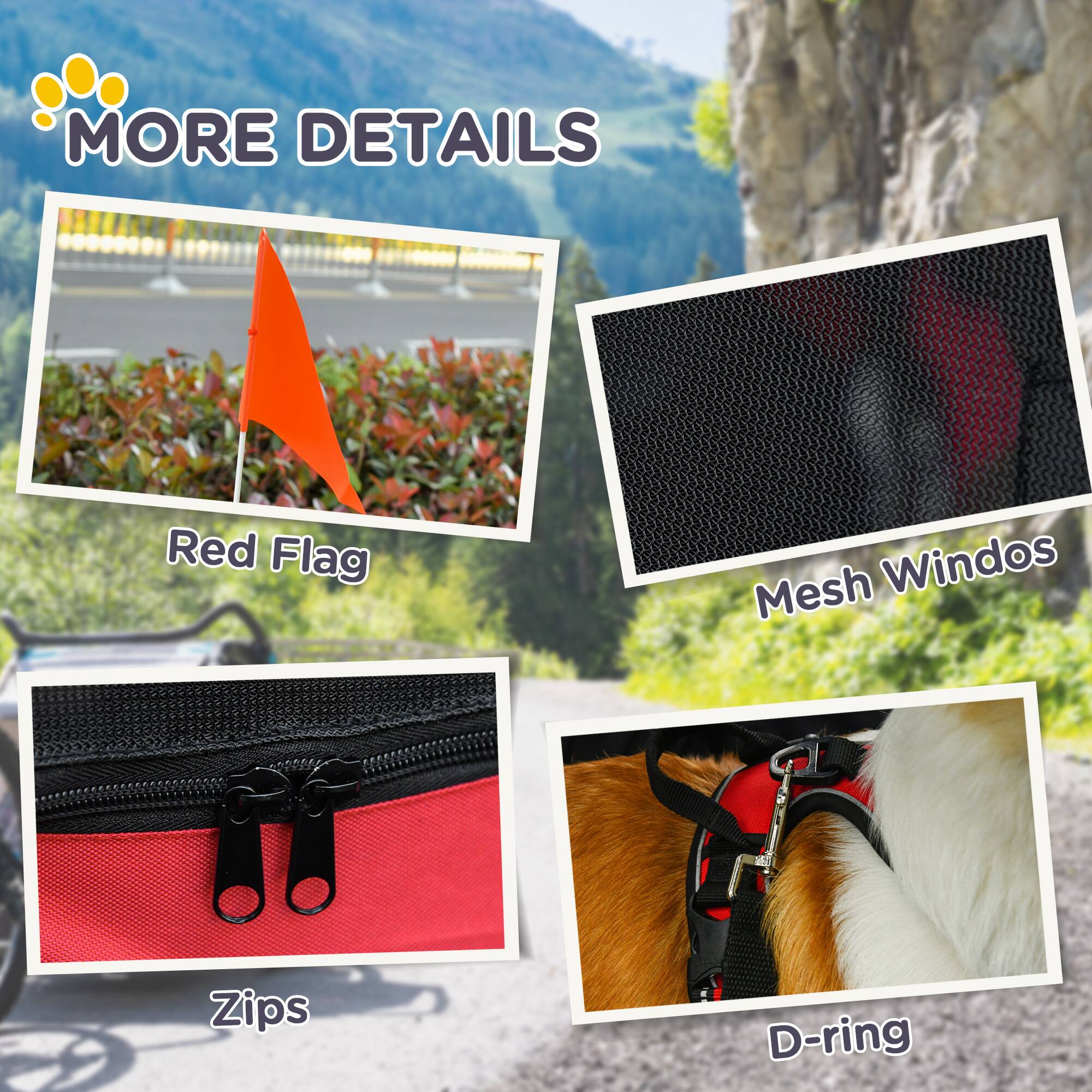 MORE DETAILS

- Red Flag
- Mesh Windows
- Zips
- D-ring