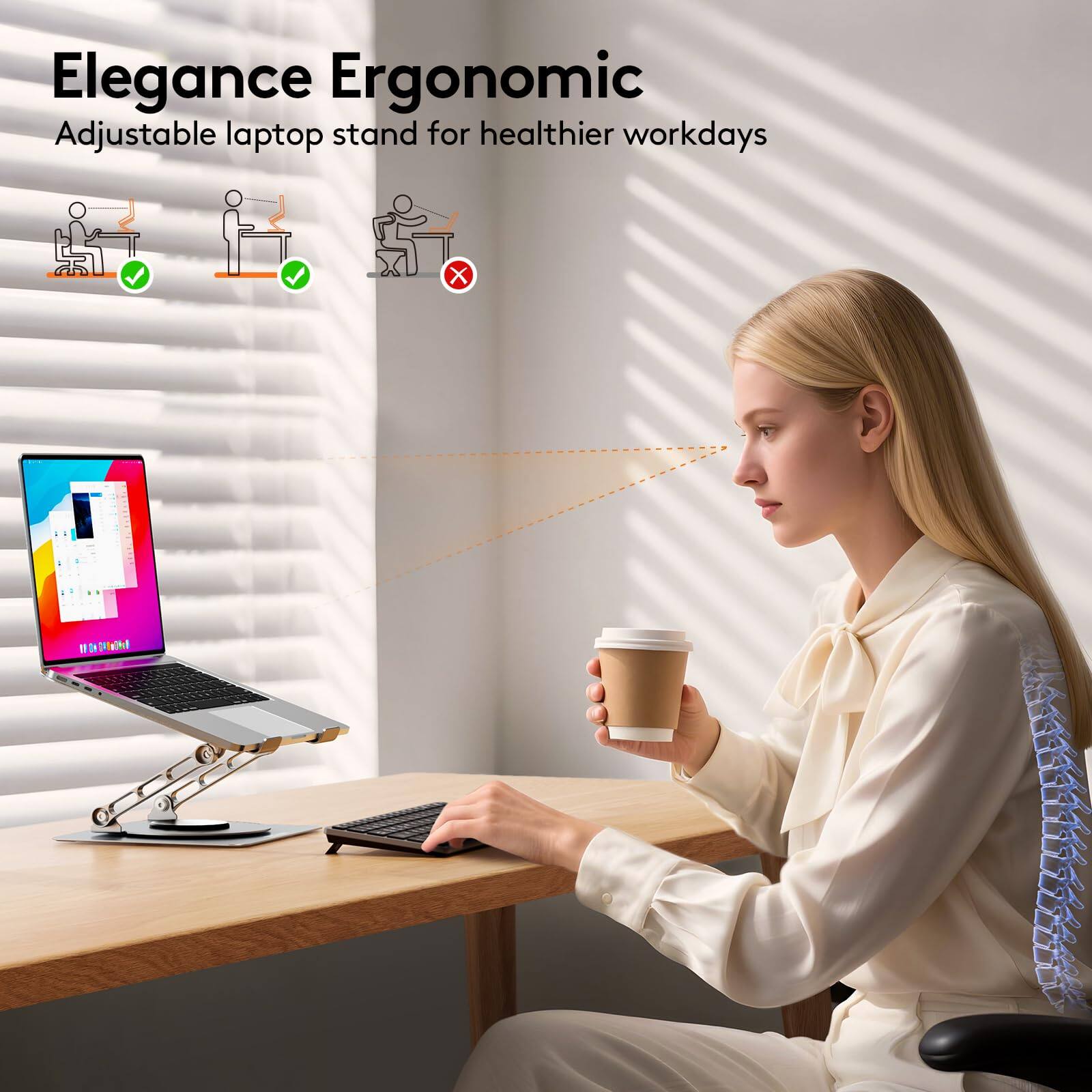 Elegance Ergonomic  
Adjustable laptop stand for healthier workdays