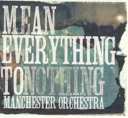  Mean Everything to Nothing [CD]