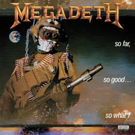 So Far, So Good...So What! [LP] [PA]