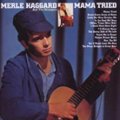 Mama Tried [Limited Edition] [LP] VINYL - Best Buy