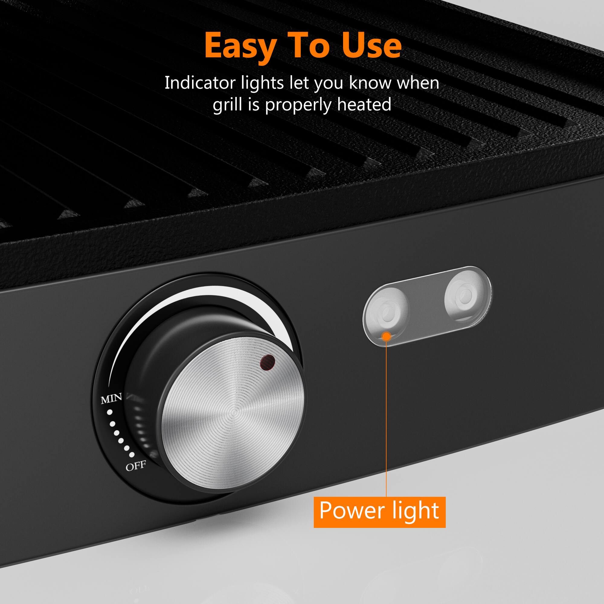 Easy To Use, Indicator lights let you know when grill is properly heated, MIN, OFF, Power light