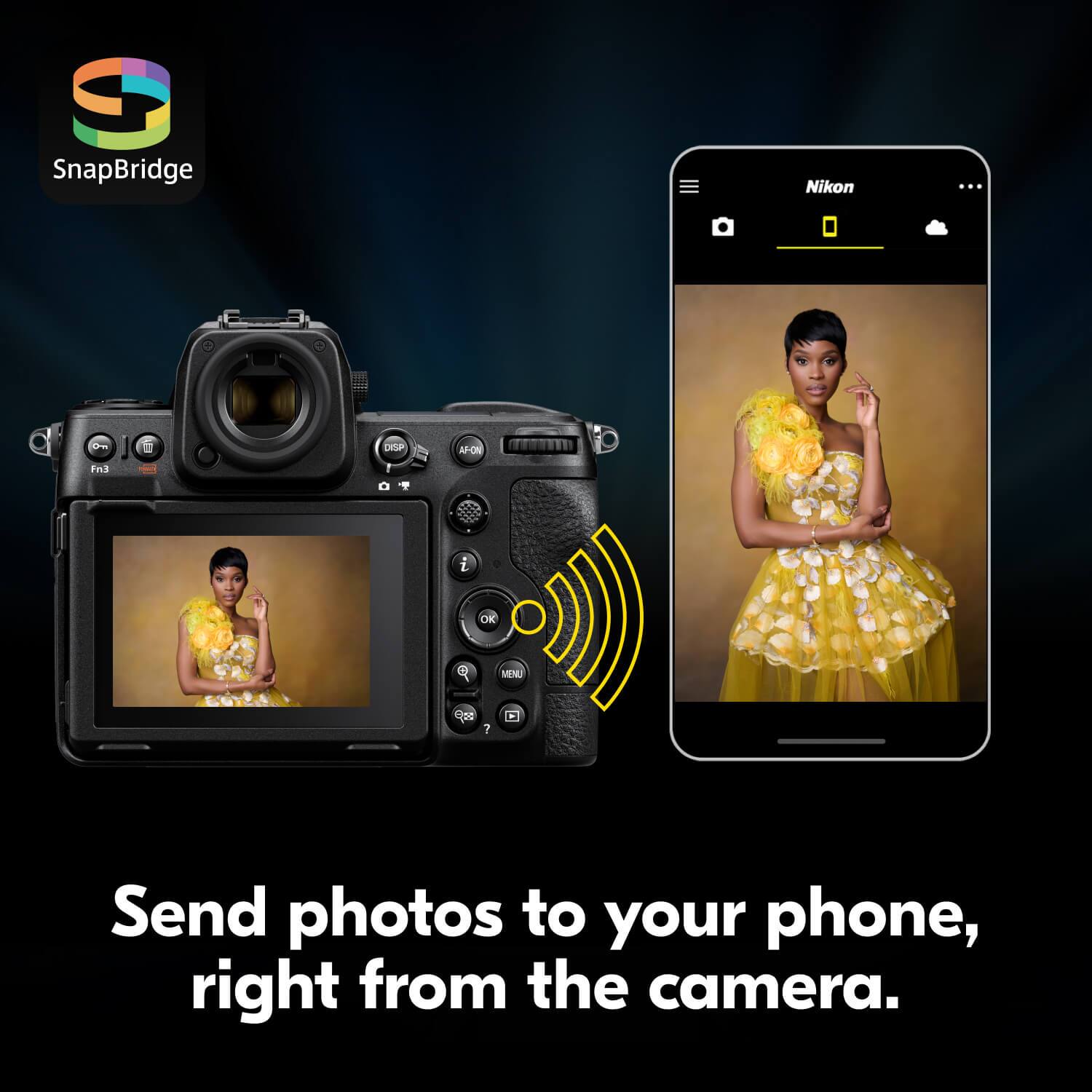 SnapBridge Nikon  
Send photos to your phone, right from the camera.