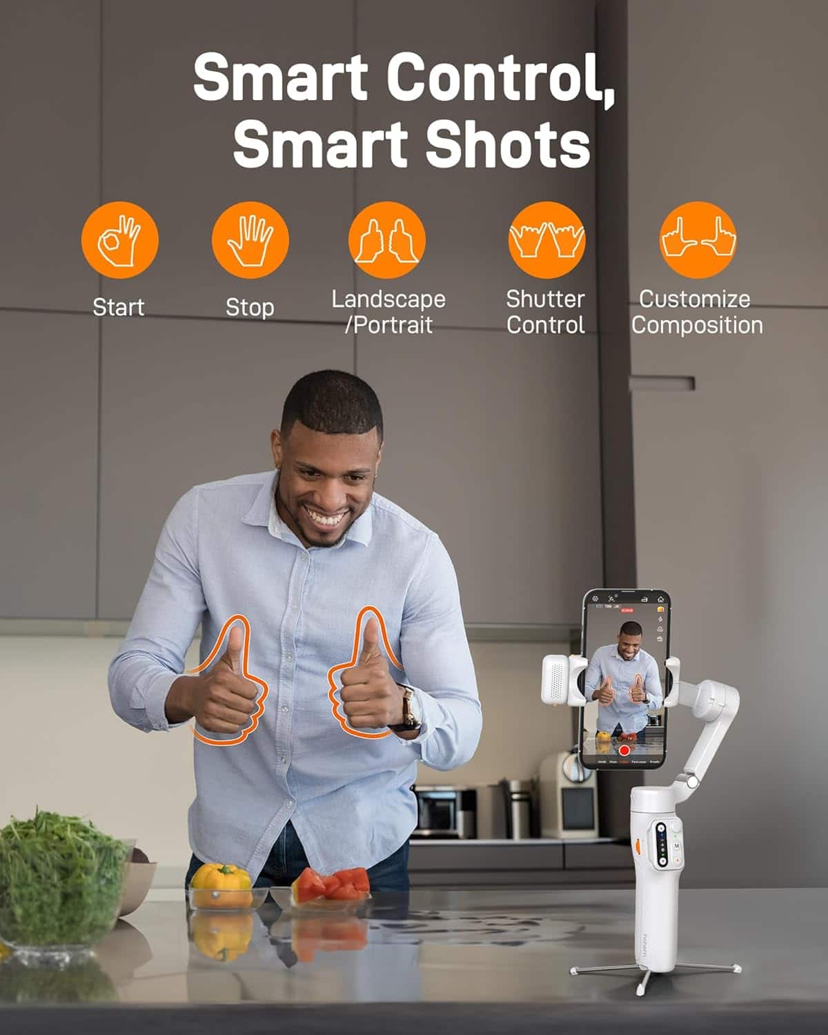 Smart Control, Smart Shots
- Start
- Stop
- Landscape / Portrait
- Shutter Control
- Customize Composition