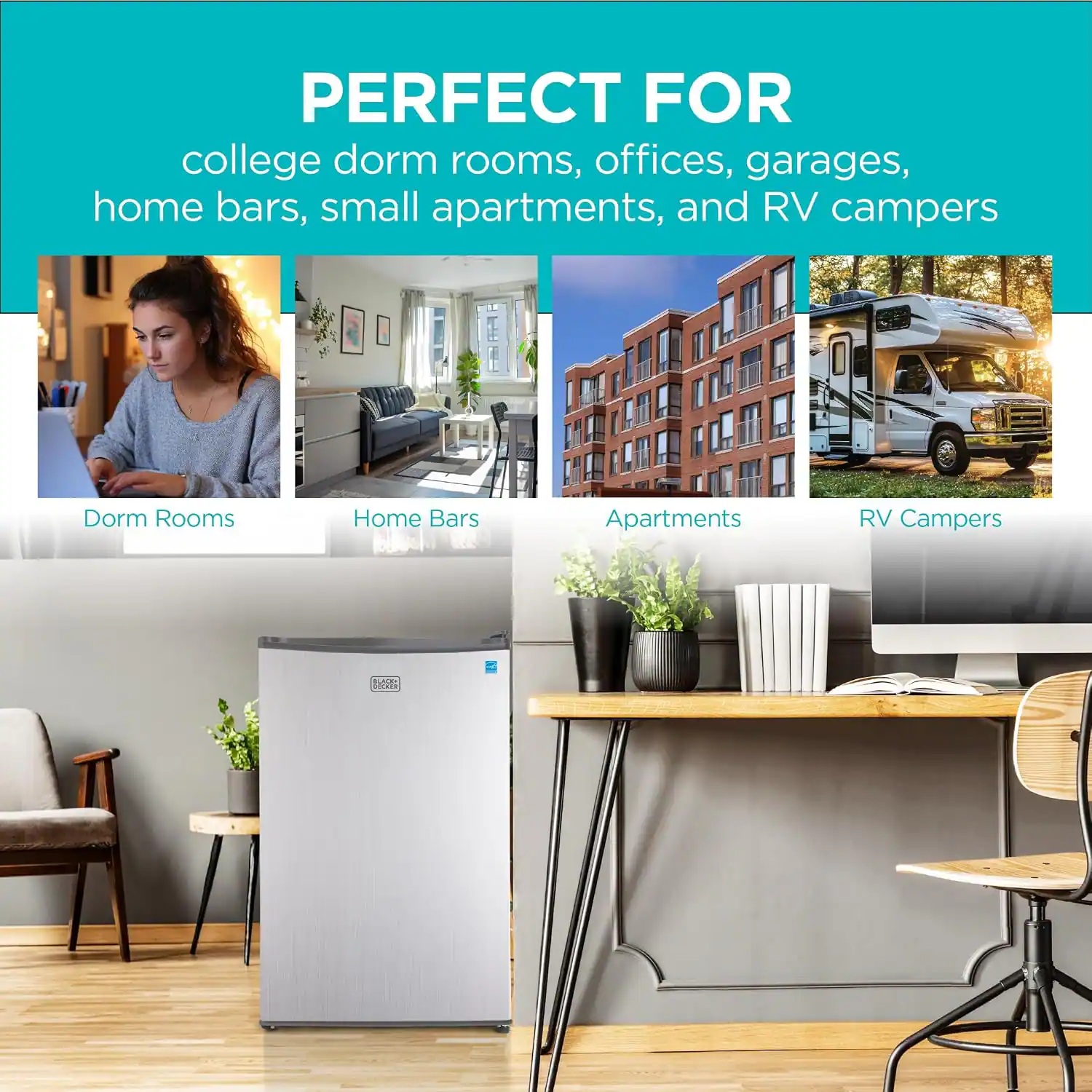 PERFECT FOR college dorm rooms, offices, garages, home bars, small apartments, and RV campers

Dorm Rooms Home Bars Apartments RV Campers