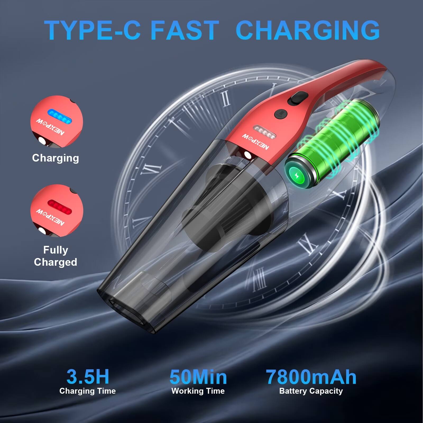 TYPE-C FAST CHARGING

NEXPOW Charging IV P

NEXPOW Fully Charged

3.5H Charging Time

50Min Working Time

7800mAh Battery Capacity