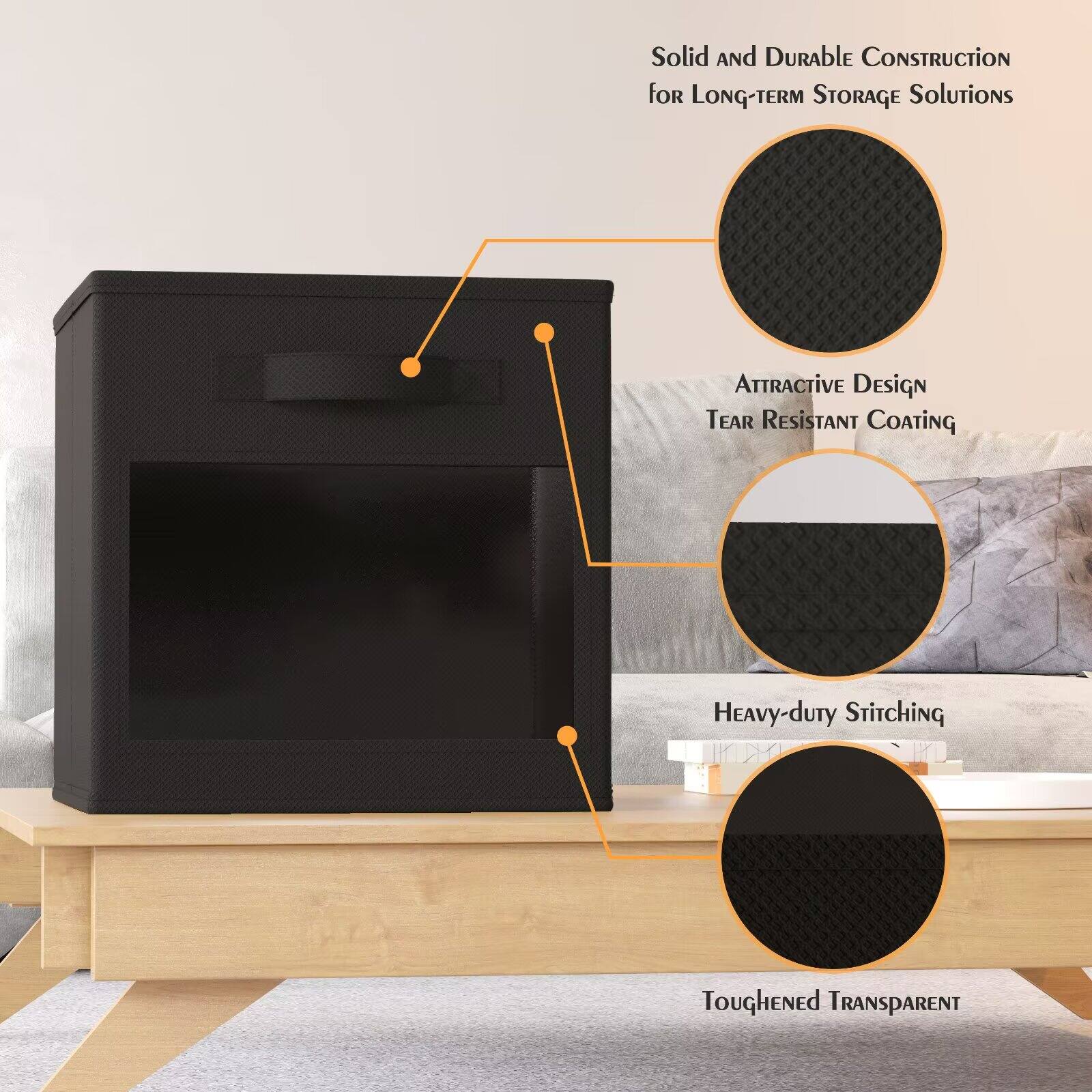 Solid and Durable Construction for Long-Term Storage Solutions  
Attractive Design  
Tear Resistant Coating  
Heavy-duty Stitching  
Toughened Transparent