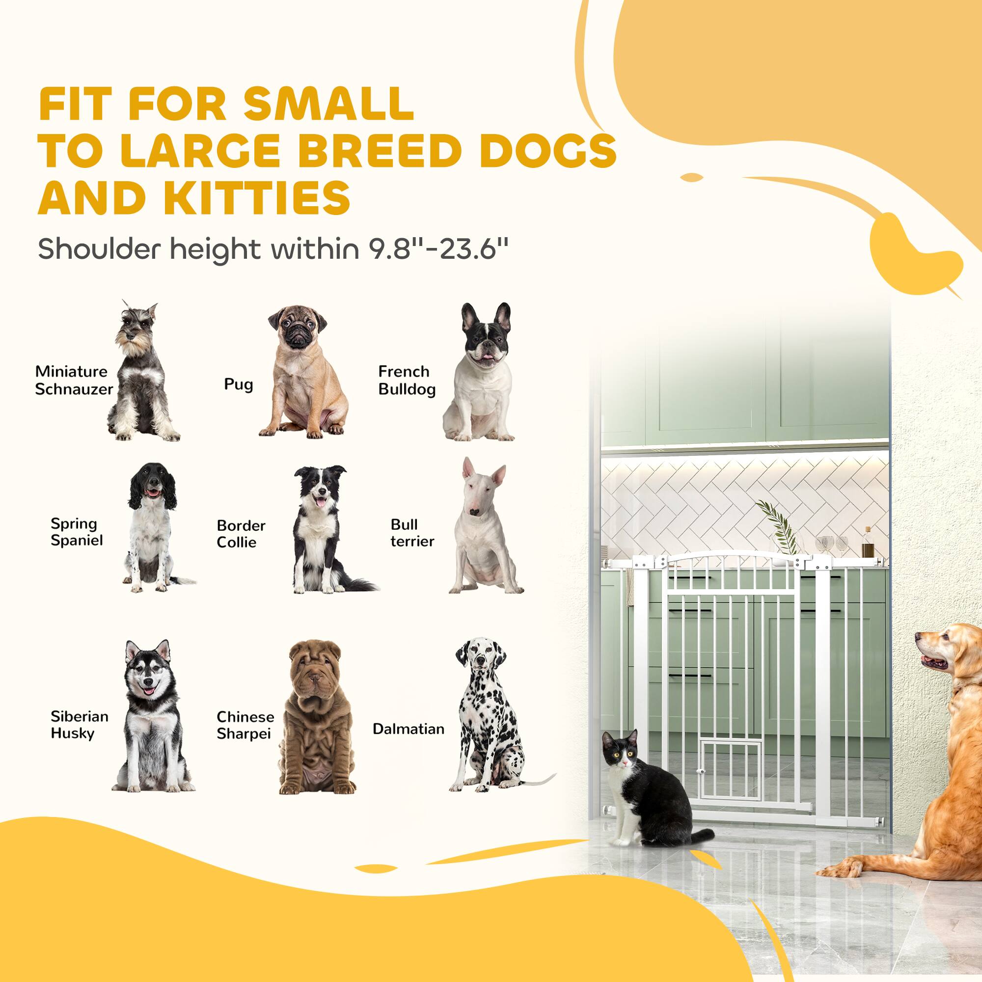 FIT FOR SMALL TO LARGE BREED DOGS AND KITTIES

Shoulder height within 9.8"-23.6"

- Miniature Schnauzer
- Pug
- French Bulldog
- Spring Spaniel
- Border Collie
- Bull Terrier
- Siberian Husky
- Chinese Sharpei
- Dalmatian
