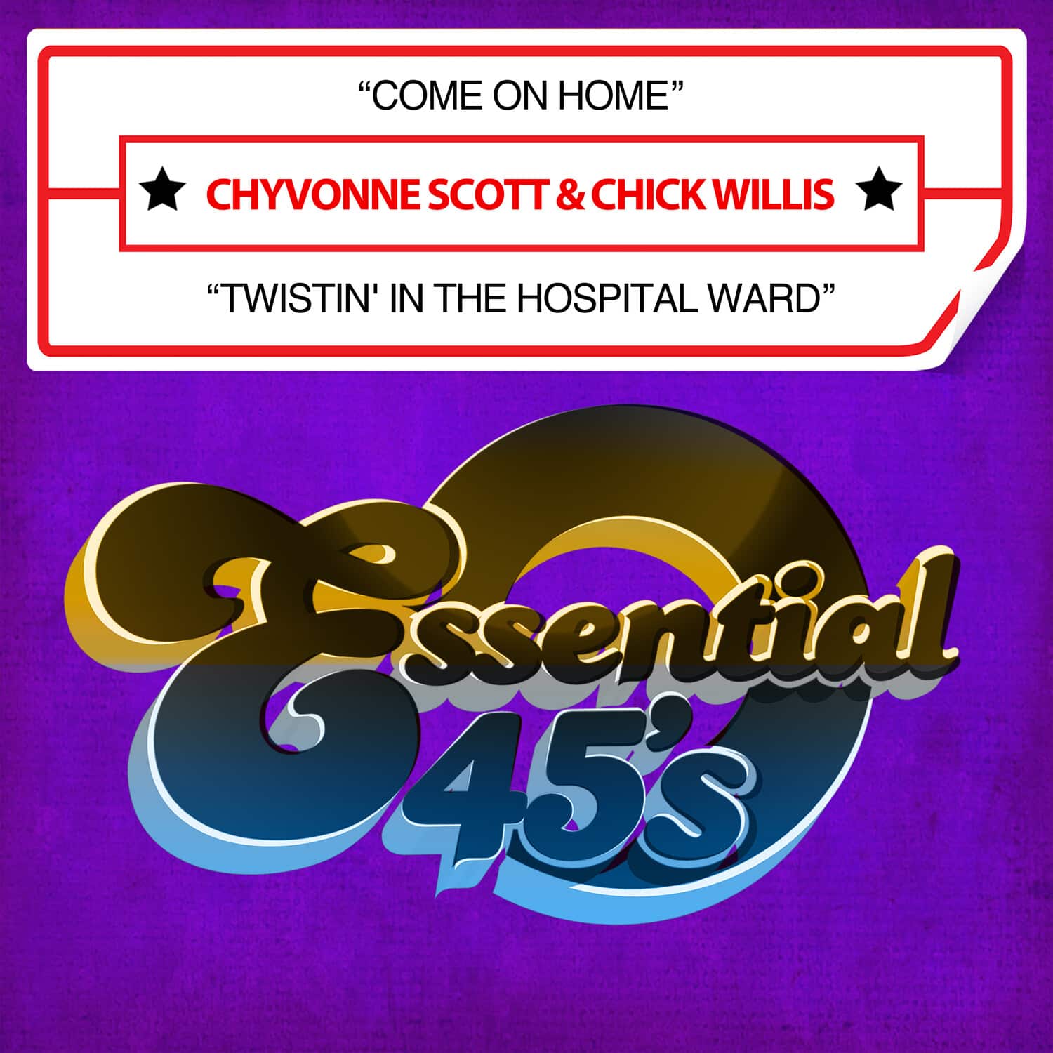 Scott,Chyvonne / Willis,Chick - Come On Home / Twistin' In The Hospital Ward (Digital 45)  - COMPACT DISCS